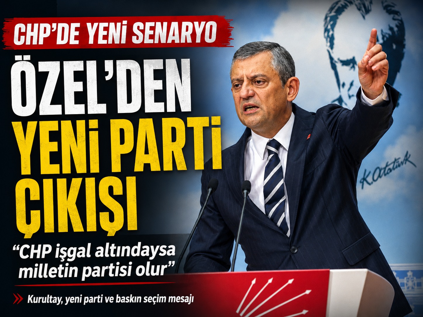 Özel’den yeni parti açıklaması: CHP işgal altındaysa milletin partisi olur