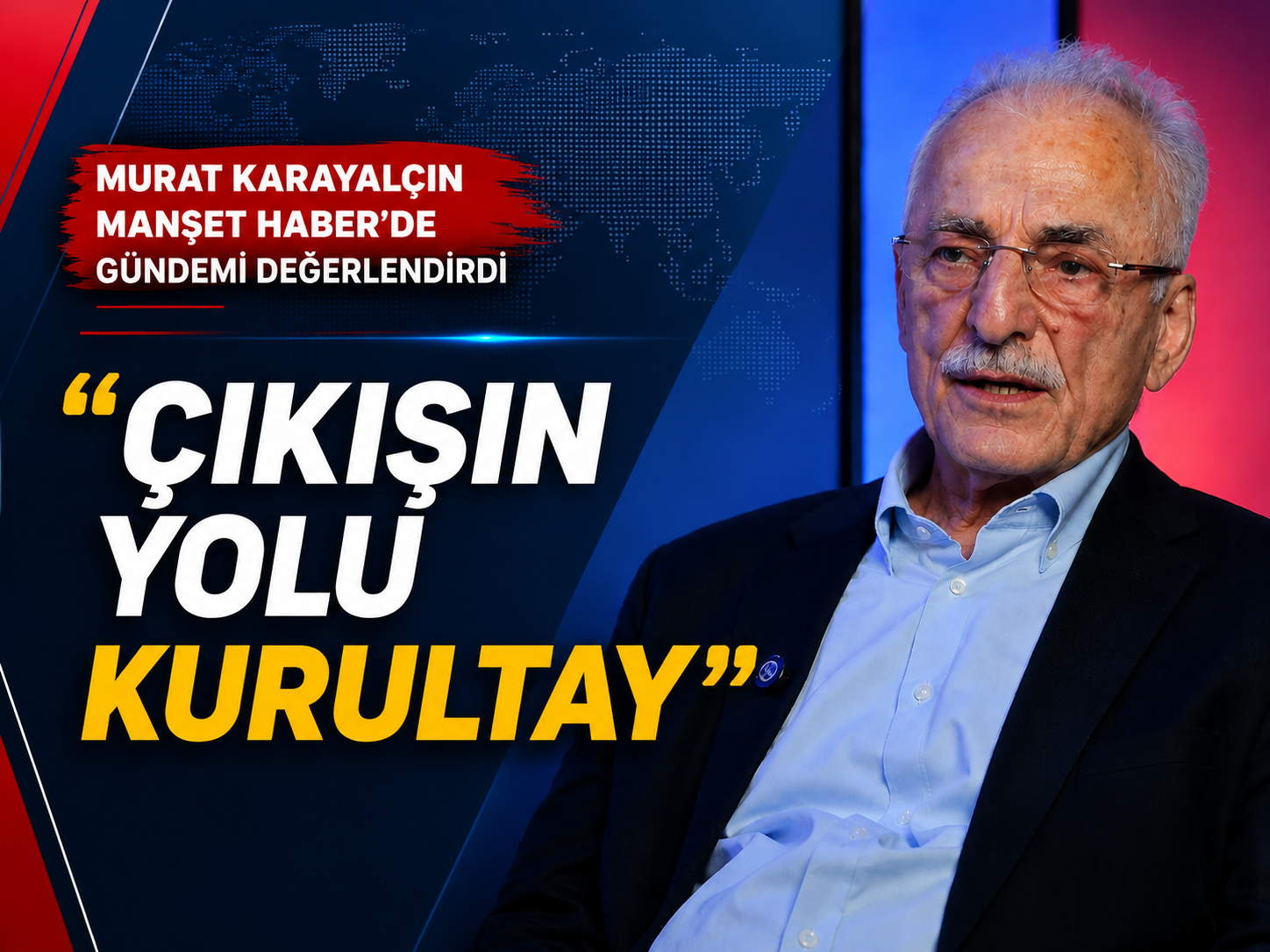 Murat Karayalçın Manşet Haber’de gündemi değerlendirdi: “Çıkışın yolu kurultay”