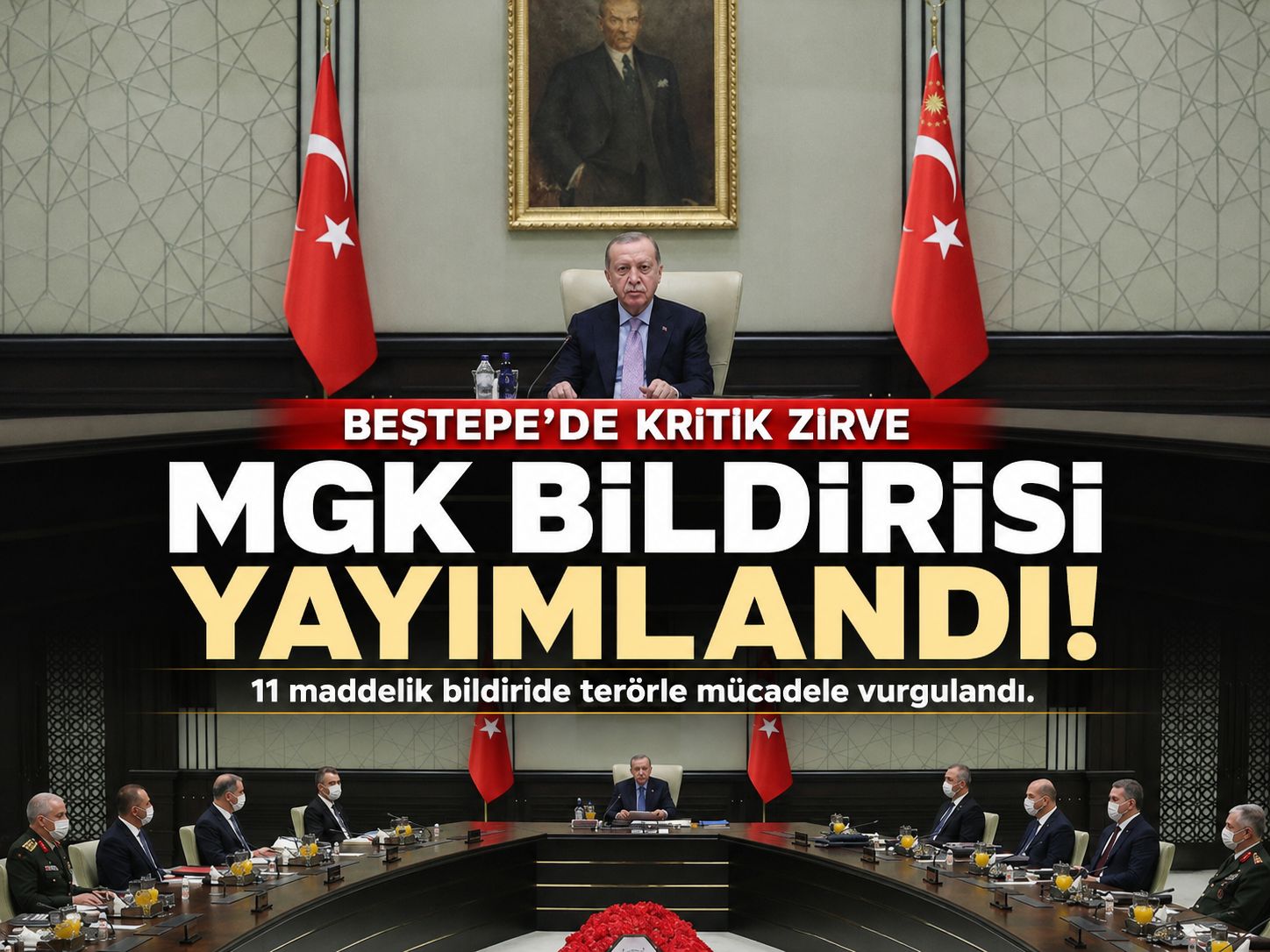Erdoğan başkanlığında güvenlik zirvesi: Bildiride neler var?