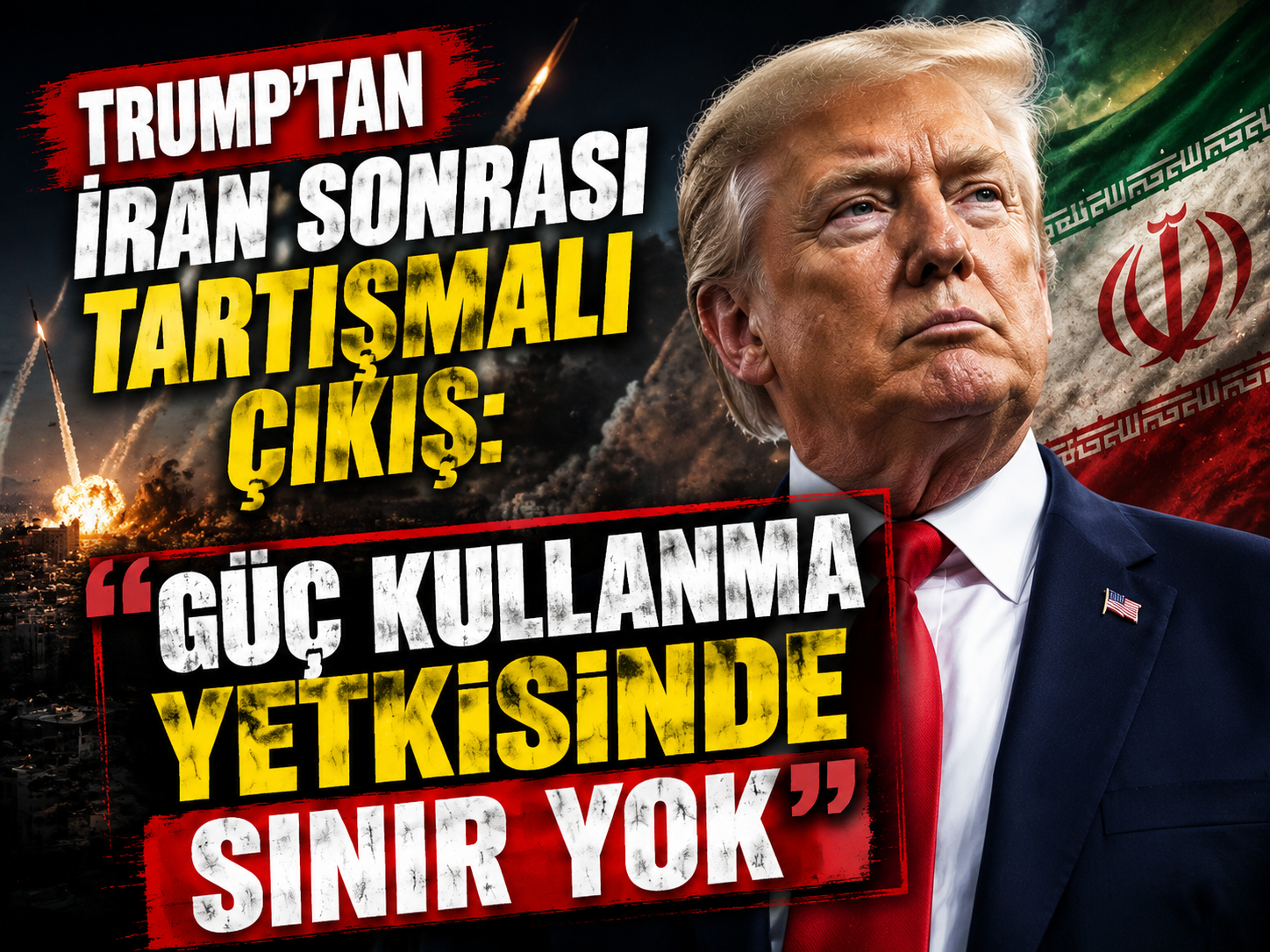 Trump’tan İran sonrası tartışmalı çıkış: Güç kullanma yetkisinde sınır yok