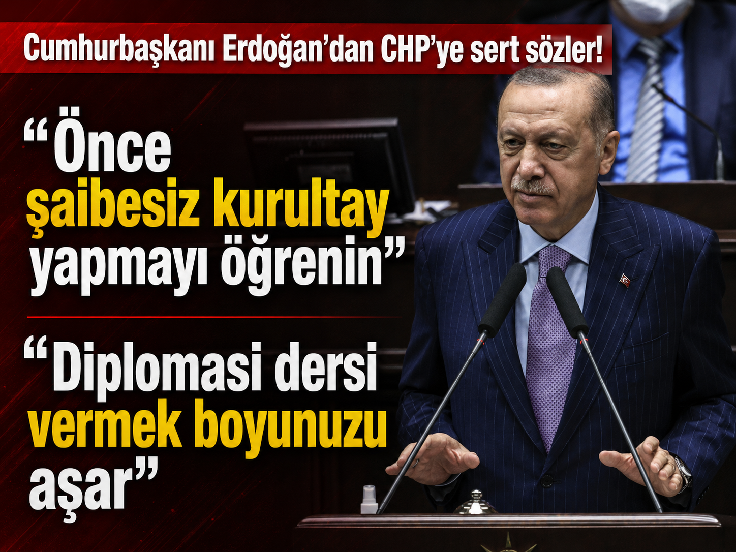 Cumhurbaşkanı Erdoğan'dan CHP'ye sert sözler: Önce şaibesiz kurultay yapmayı öğrenin