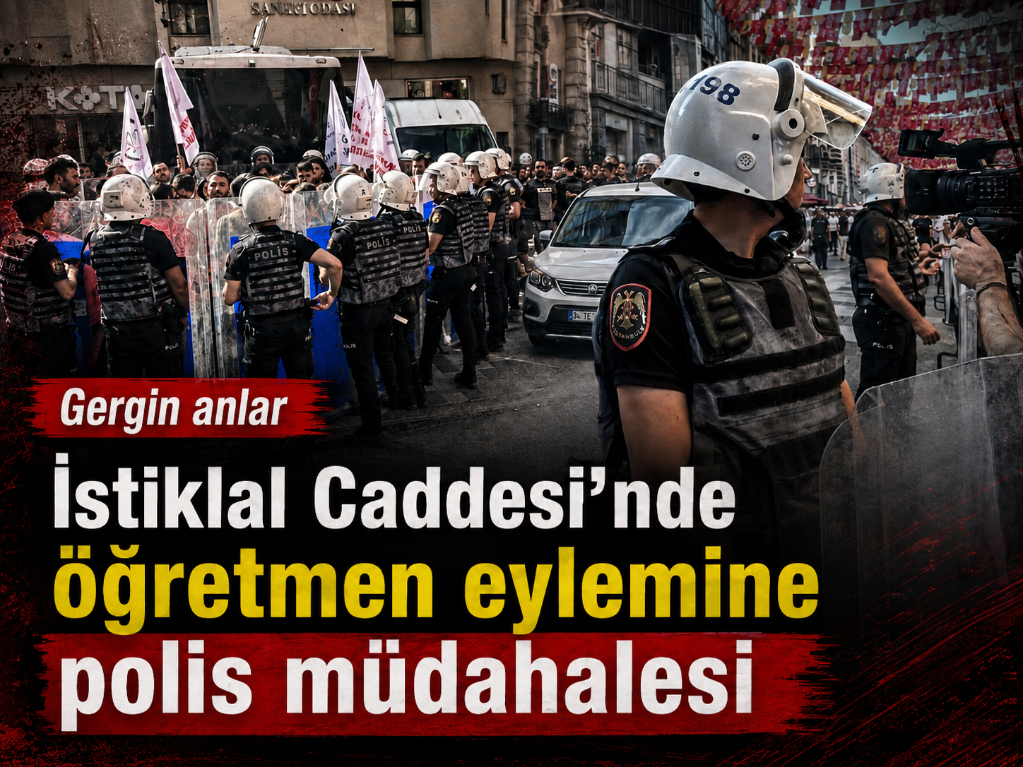 İstiklal Caddesi’nde öğretmen eylemine polis müdahalesi