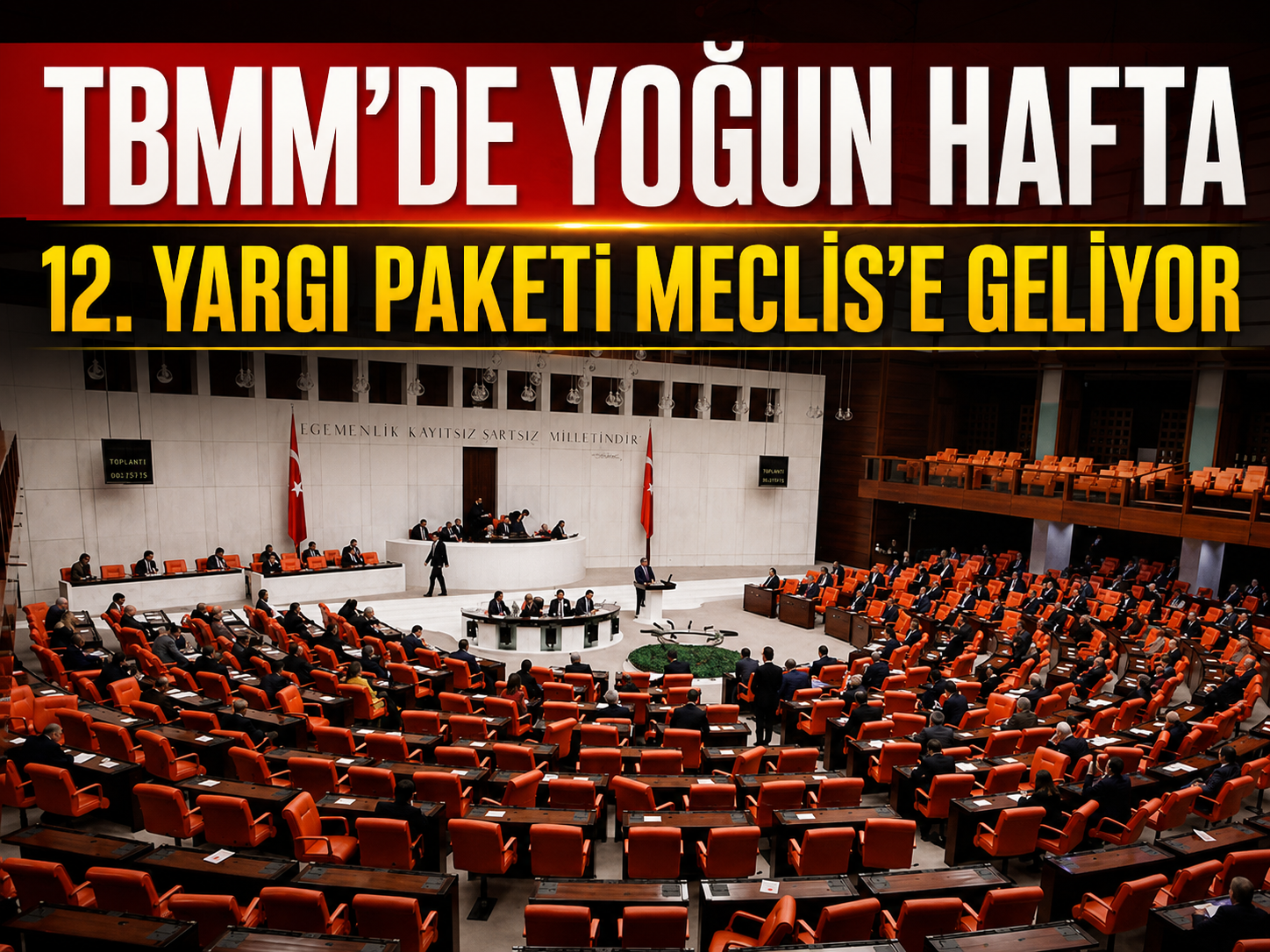 TBMM’de yoğun hafta: 12. Yargı Paketi Meclis’e geliyor