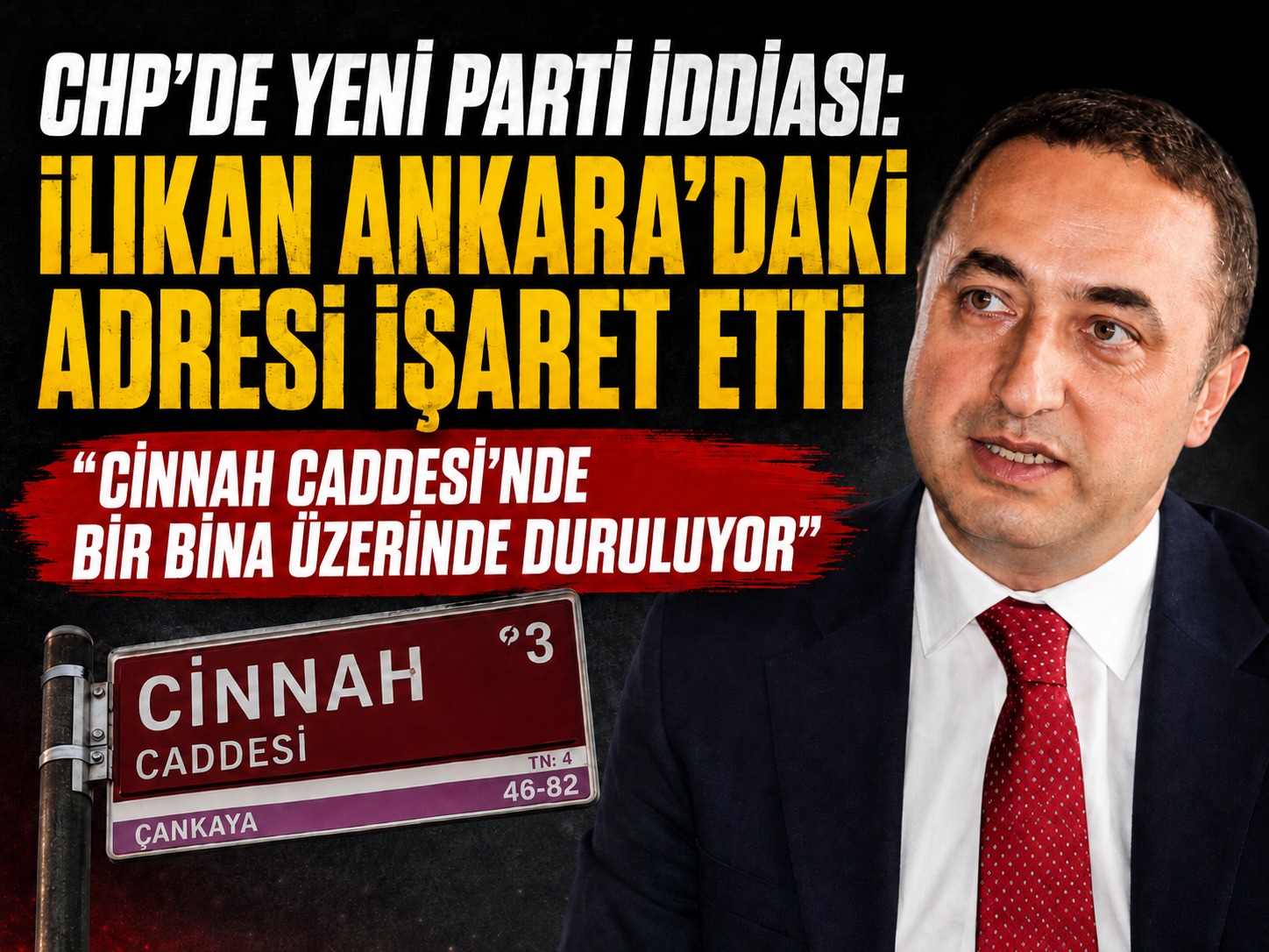 CHP’de yeni parti iddiası: Ilıkan Ankara’daki adresi işaret etti