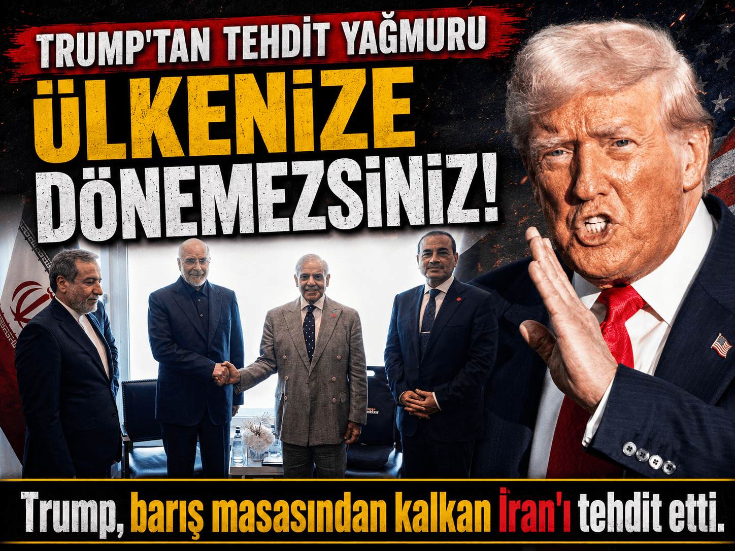 Trump İran’ı tehdit etti: Ülkene dönemezsin!