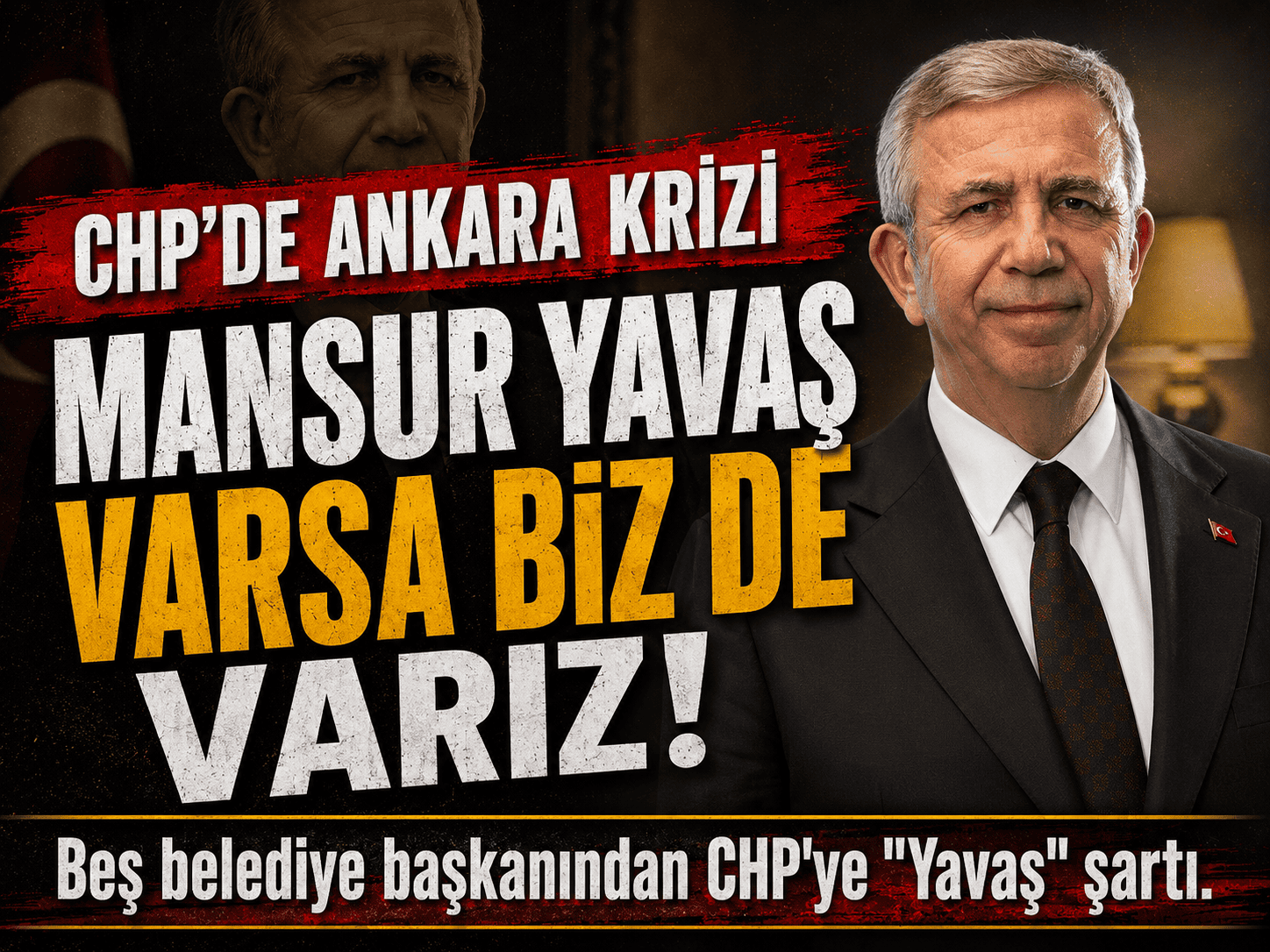 5 başkanın kalma şartı: Gözler Mansur Yavaş'a çevrildi
