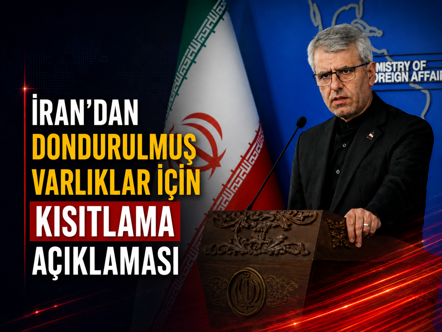 İran’dan dondurulmuş varlıklar için kısıtlama açıklaması