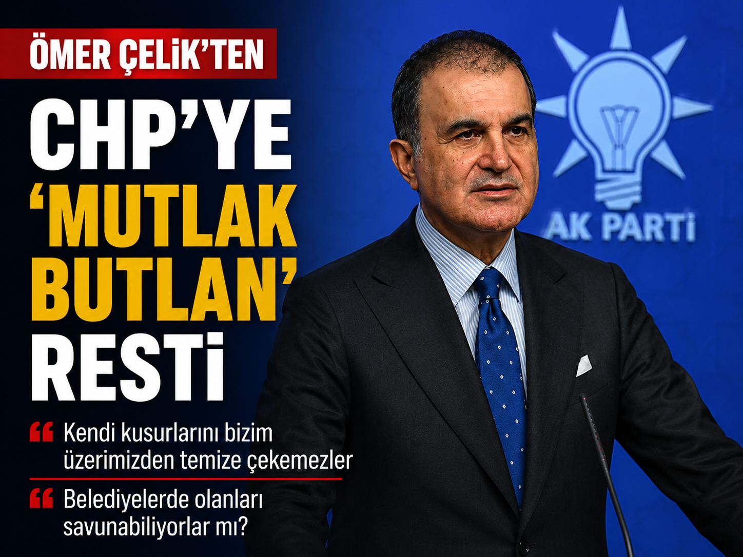 Ömer Çelik'ten CHP'ye 'mutlak butlan' resti: Buna müsaade etmeyiz
