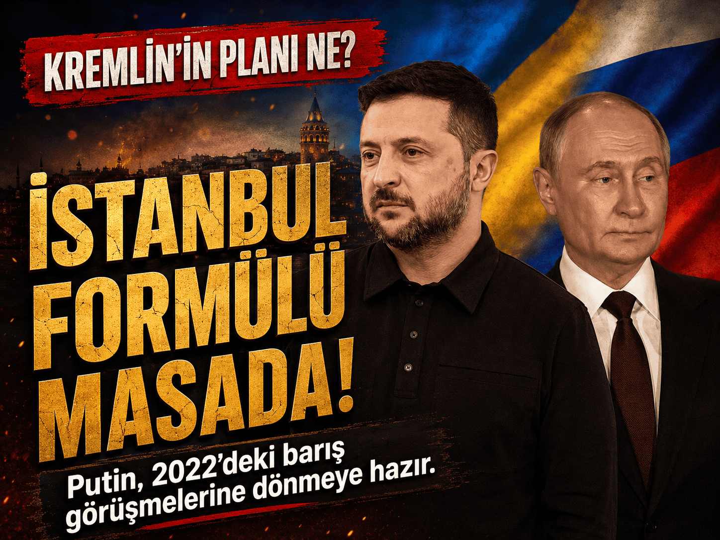 Putin İstanbul’u işaret etti: Ukrayna’yla barışa hazırız