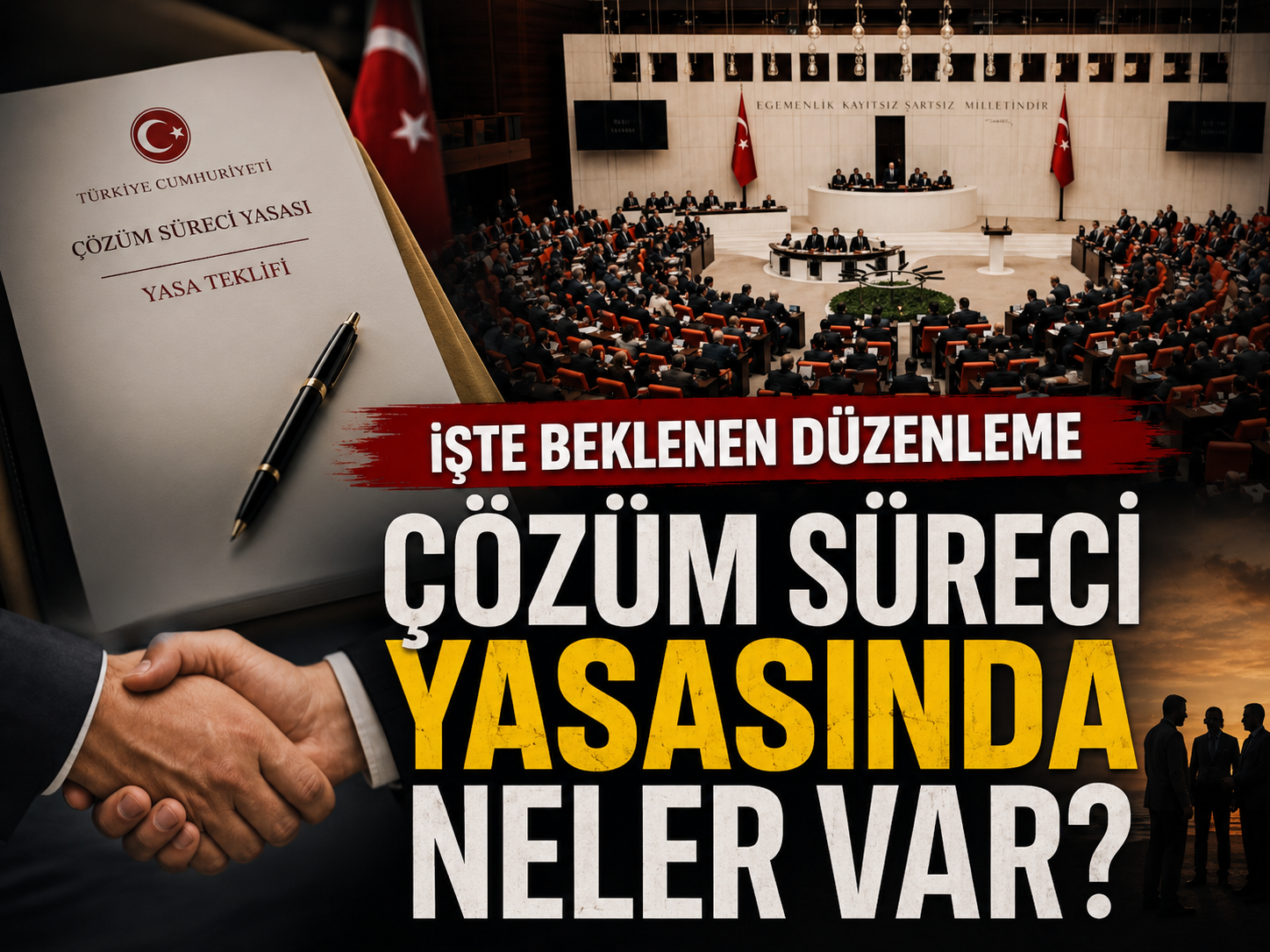 Terörsüz Türkiye sürecinde çerçeve yasa hazırlığı