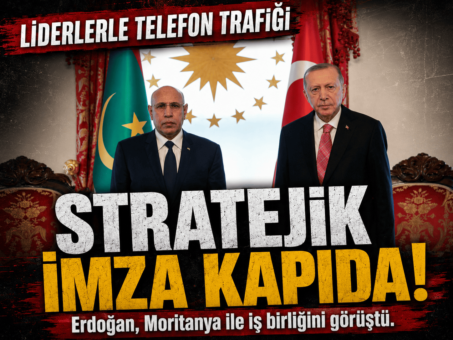 Erdoğan’dan Moritanya'ya: İlişkilere ivme kazandırılabilir
