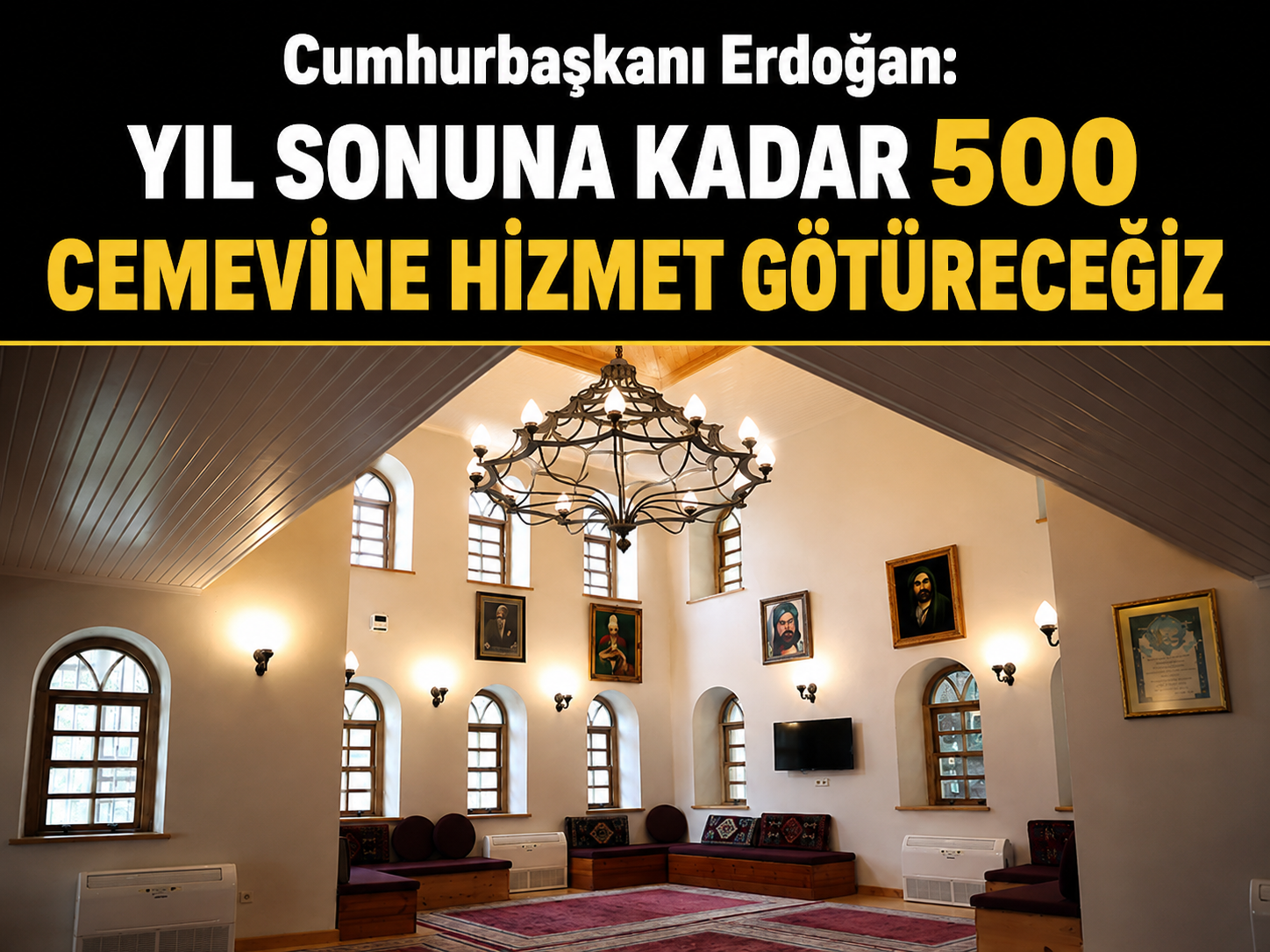 Cumhurbaşkanı Erdoğan: Yıl sonuna kadar 500 cemevine hizmet götüreceğiz
