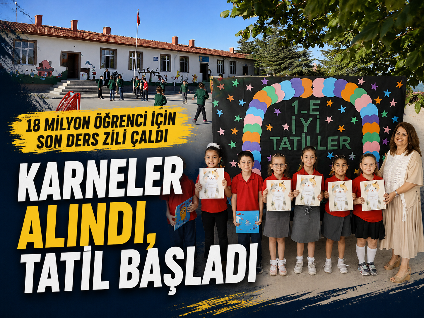 Milyonlarca öğrencinin yaz tatili başladı