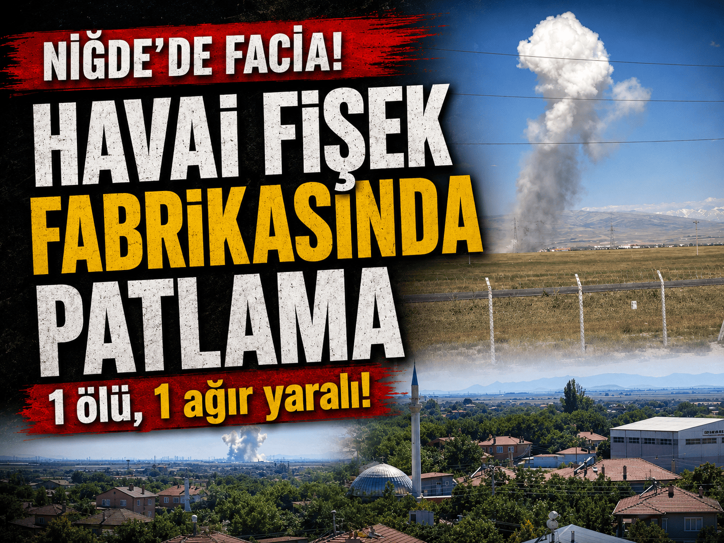 Aynı fabrikada ikinci acı! Niğde'deki patlamada 1 ölü