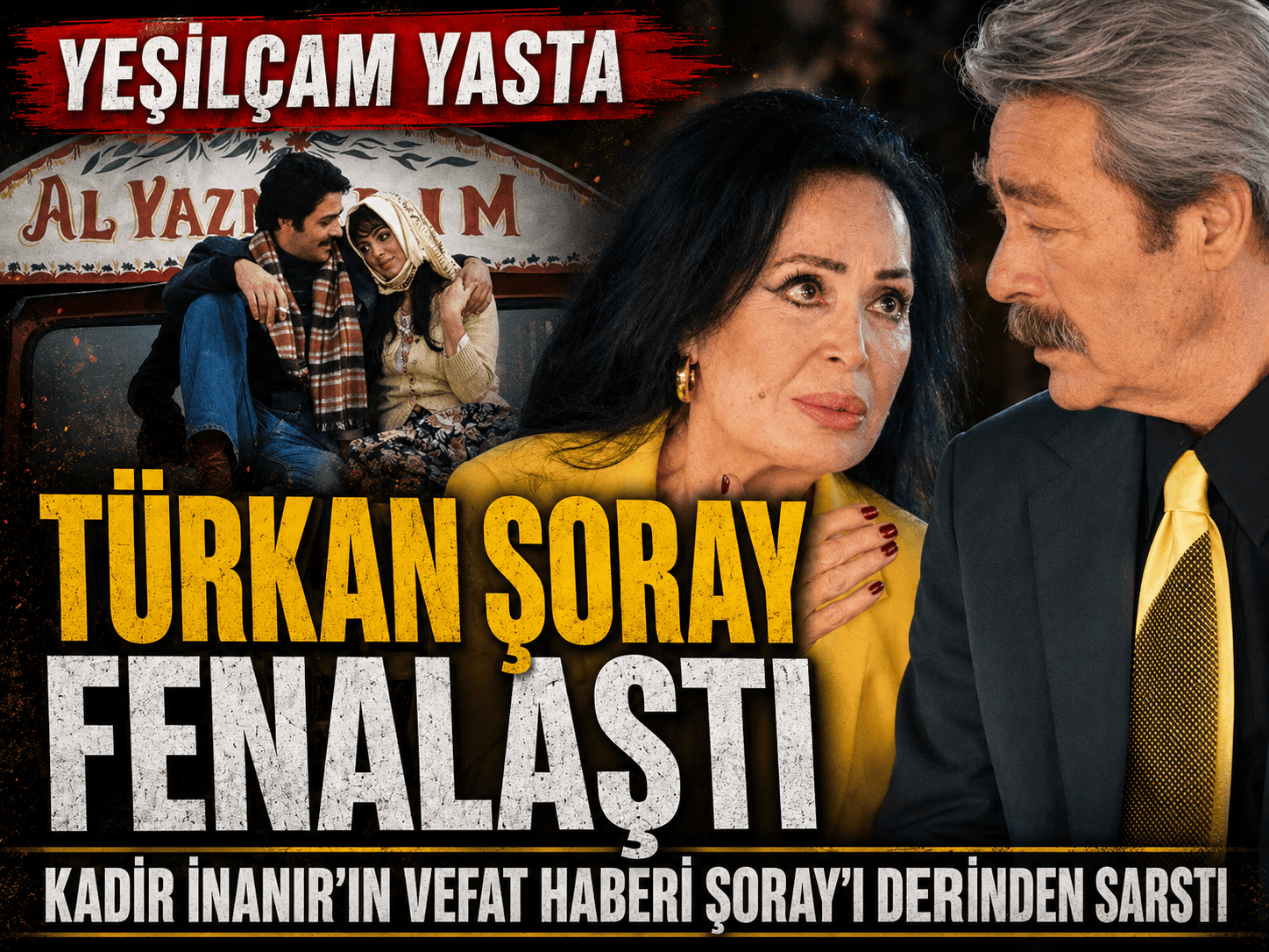 Kadir İnanır'ın haberi Türkan Şoray’ı yıktı