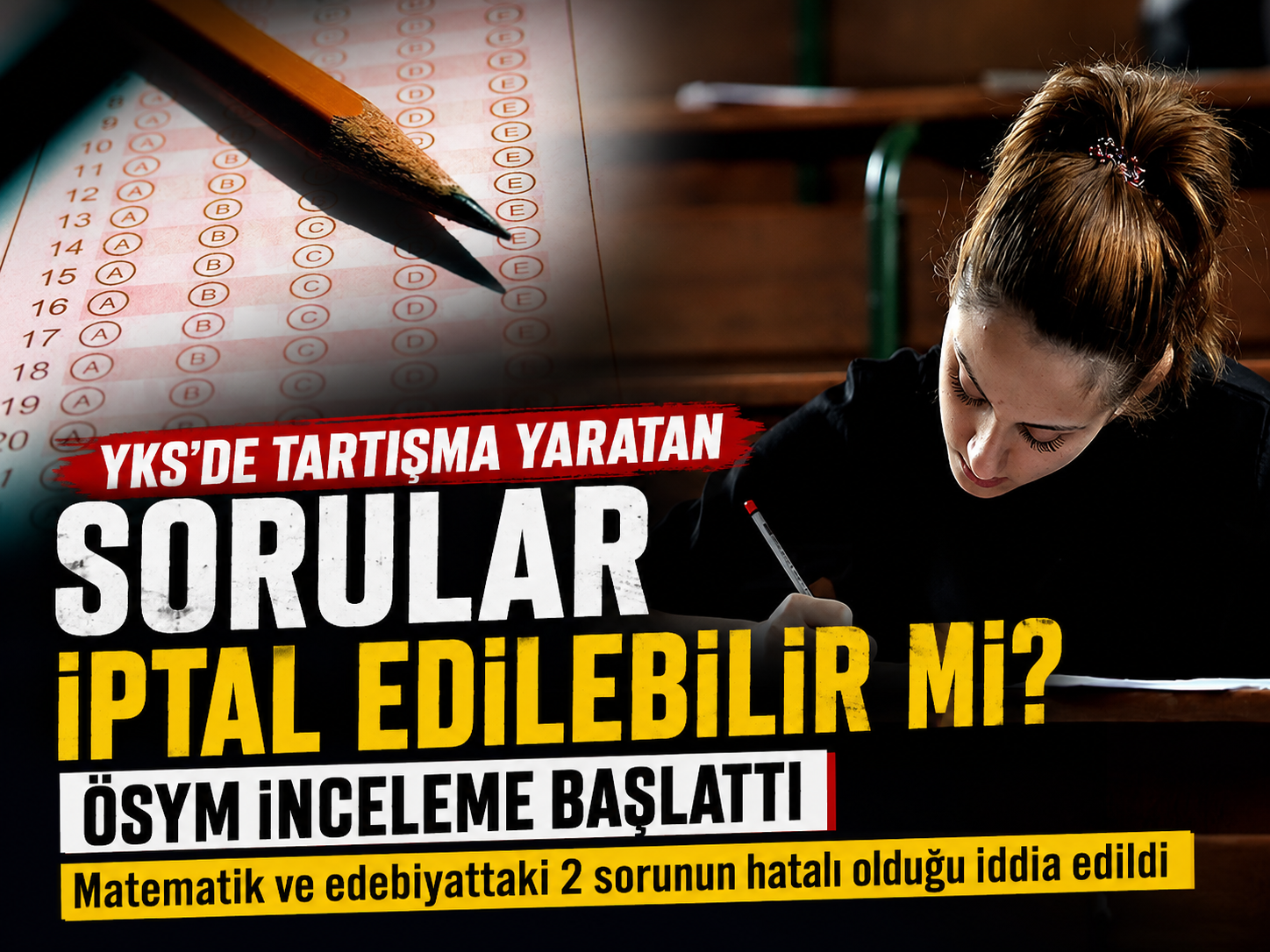 YKS'de iki soru tartışma yarattı: ÖSYM inceleme başlattı