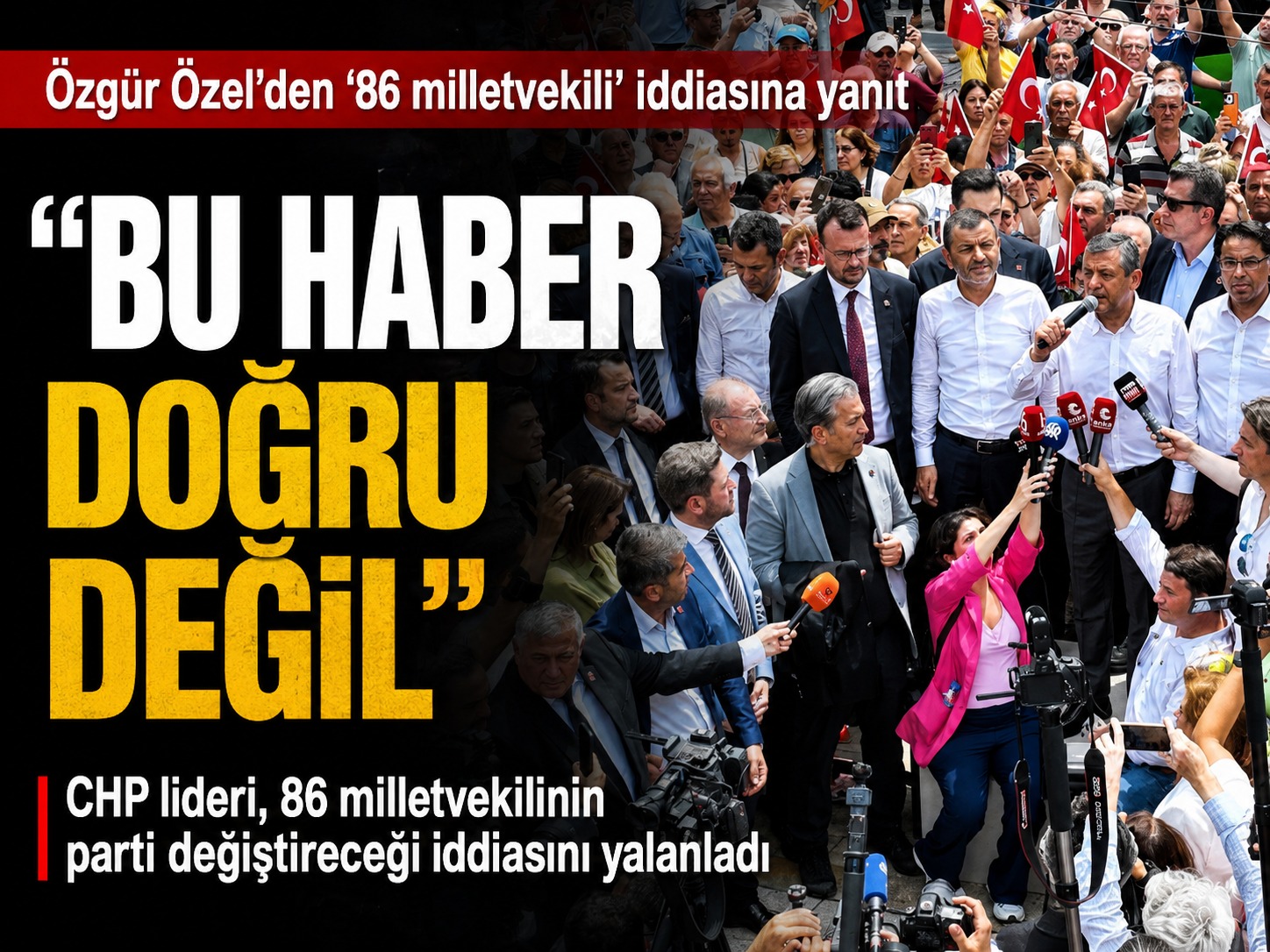 Özgür Özel'den "86 milletvekili" iddiasına yanıt: Bu haber doğru değil