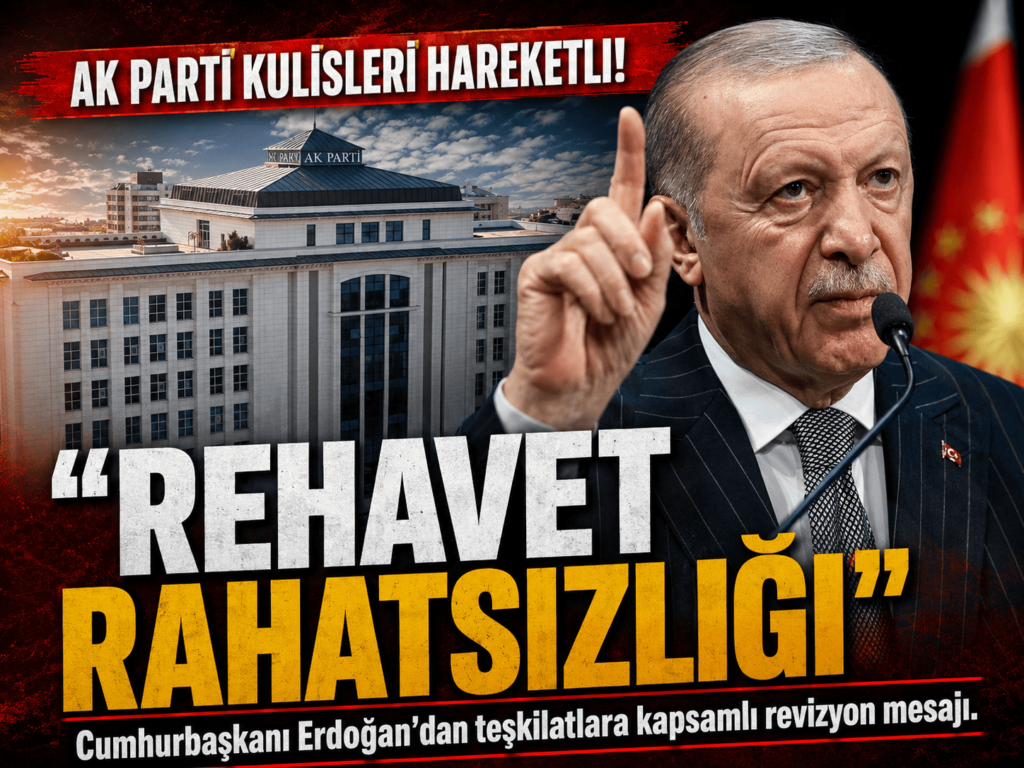 Erdoğan’dan teşkilatlara sert mesaj: Değişim kapıda mı?