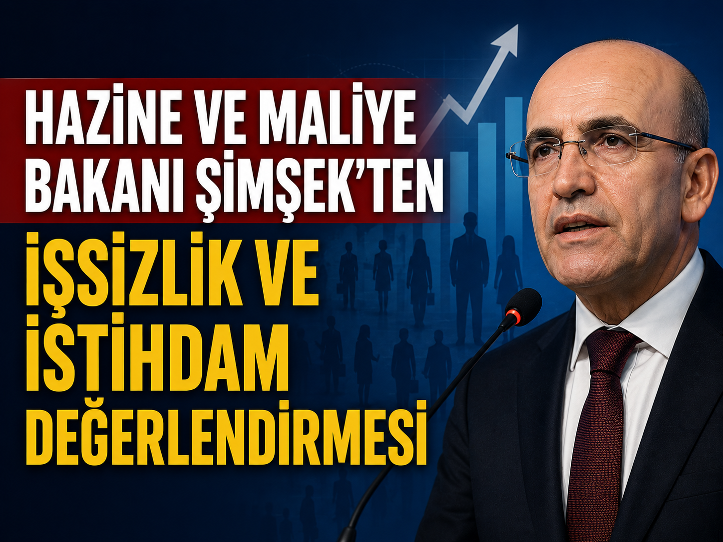 Hazine ve Maliye Bakanı Şimşek'ten işsizlik ve istihdam değerlendirmesi