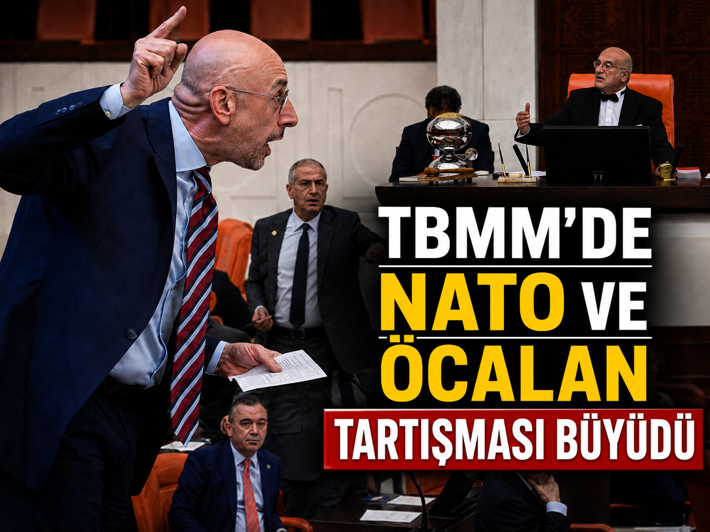 TBMM’de NATO ve Öcalan tartışması büyüdü