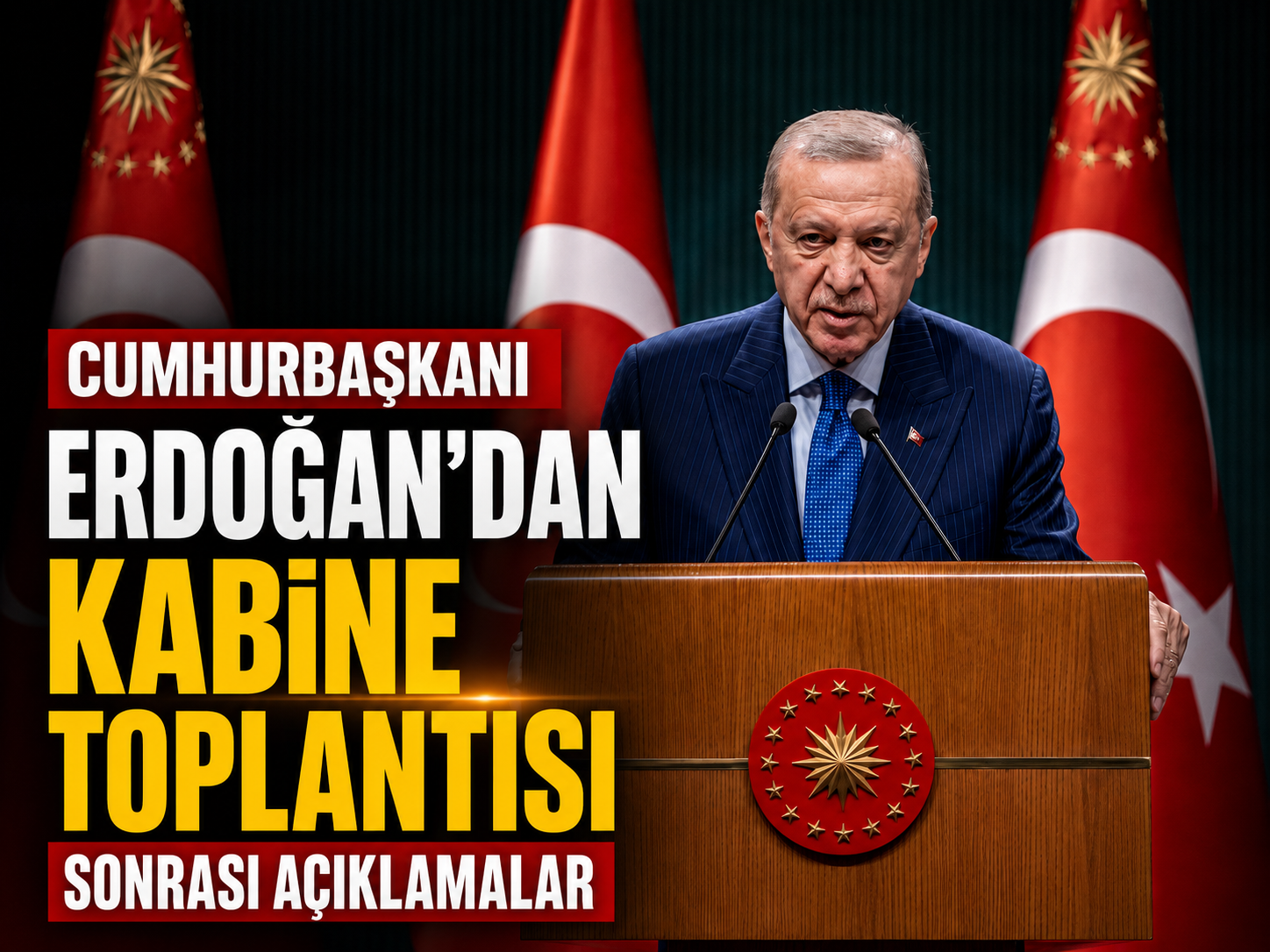 Cumhurbaşkanı Erdoğan’dan Kabine Toplantısı sonrası açıklamalar