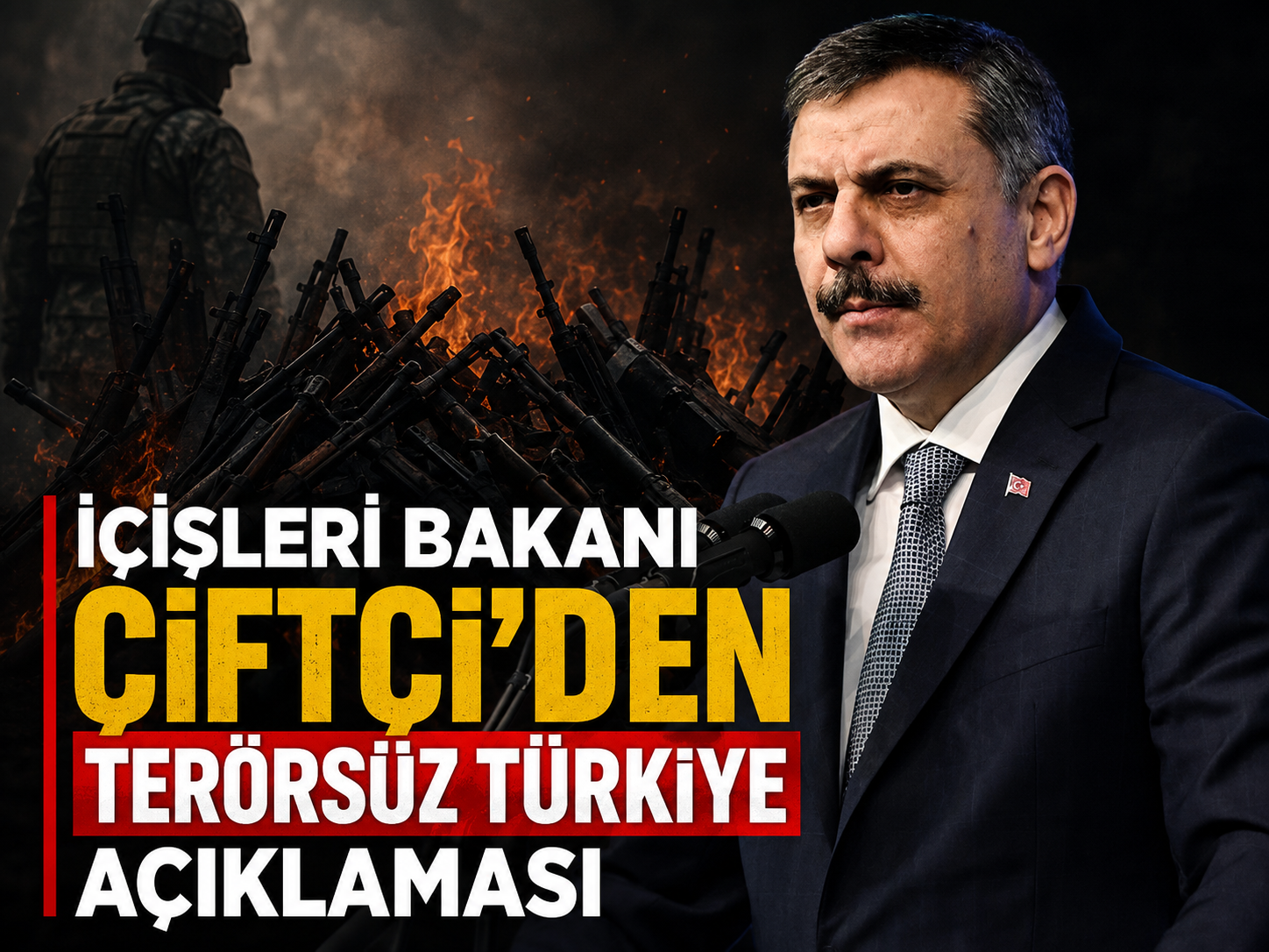 İçişleri Bakanı Çiftçi’den Terörsüz Türkiye açıklaması