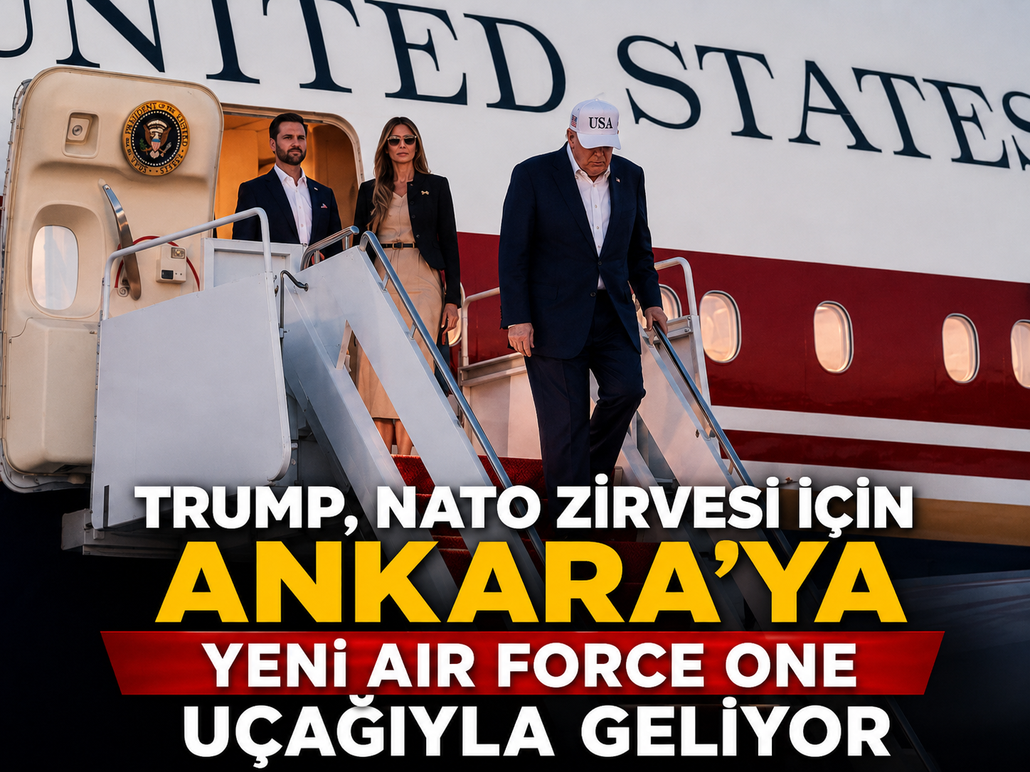 Trump'ın Ankara ziyareti öncesi Air Force One detayı - Manşet Haber