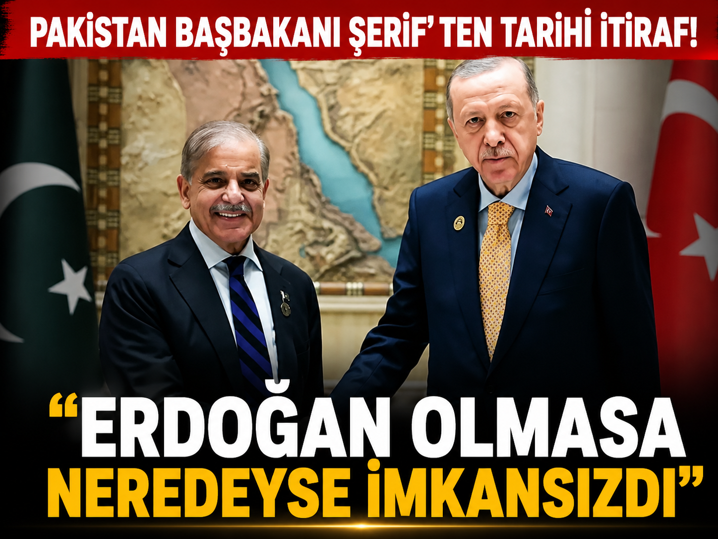 Pakistan Başbakanı Şerif'ten tarihi i̇tiraf: Erdoğan olmasa neredeyse imkansızdı