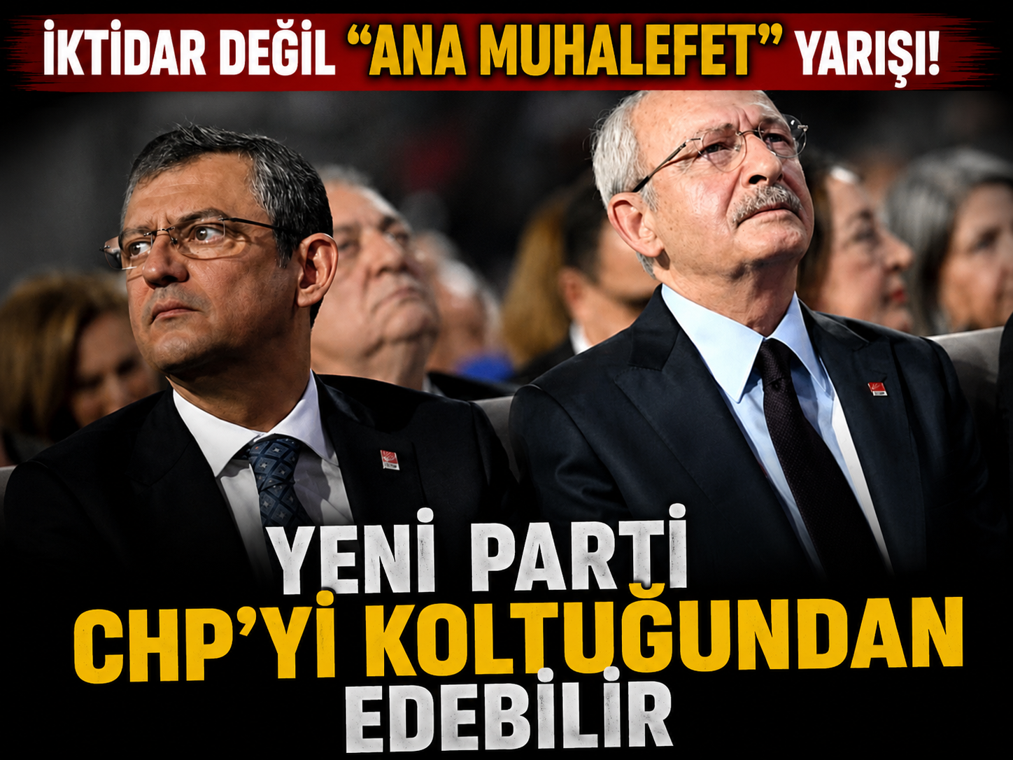 İktidar değil 'ana muhalefet' yarışı! Yeni parti CHP'yi koltuğundan edebilir