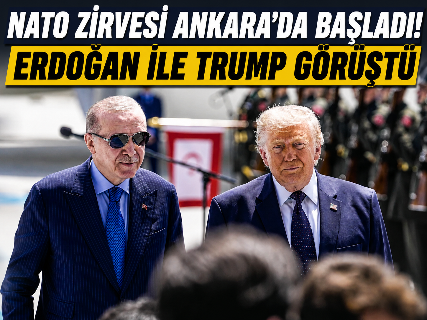 Ankara dünya gündeminde! NATO Zirvesi Trump ve Erdoğan buluşmasıyla başladı