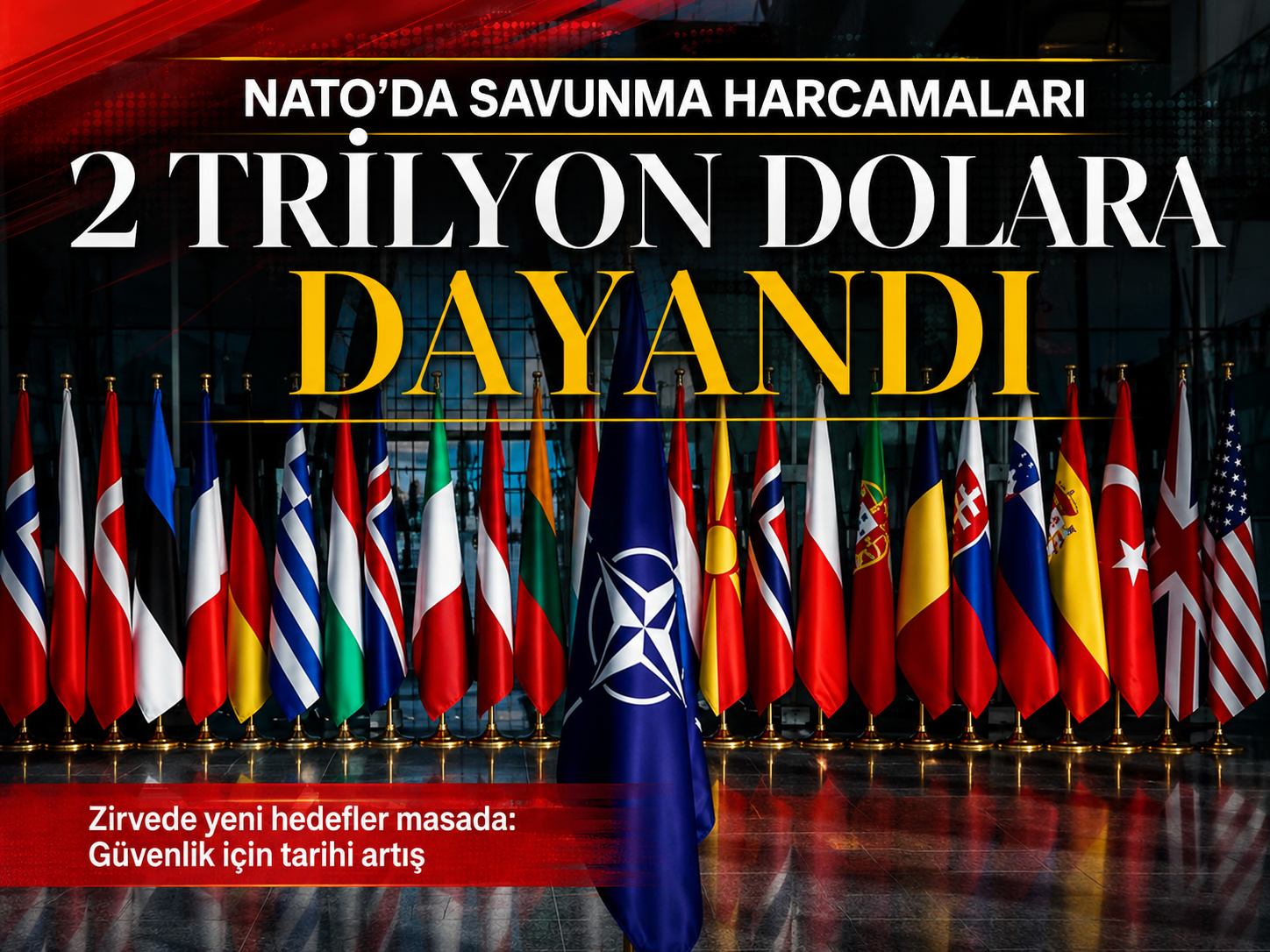 NATO’da savunma harcamaları 2 trilyon dolara dayandı