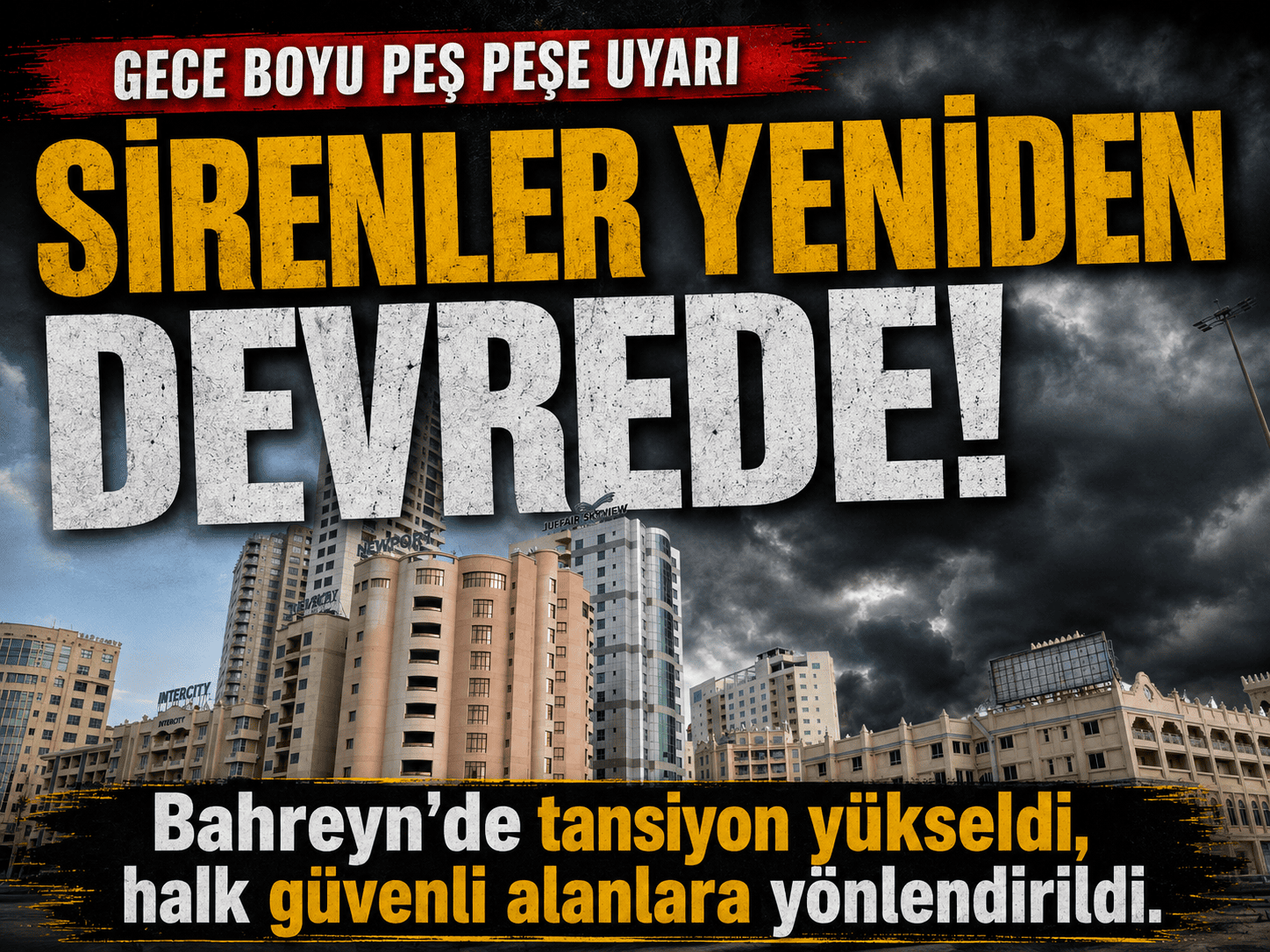Bahreyn'de sirenler çaldı! Halka güvenli bölge çağrısı yapıldı