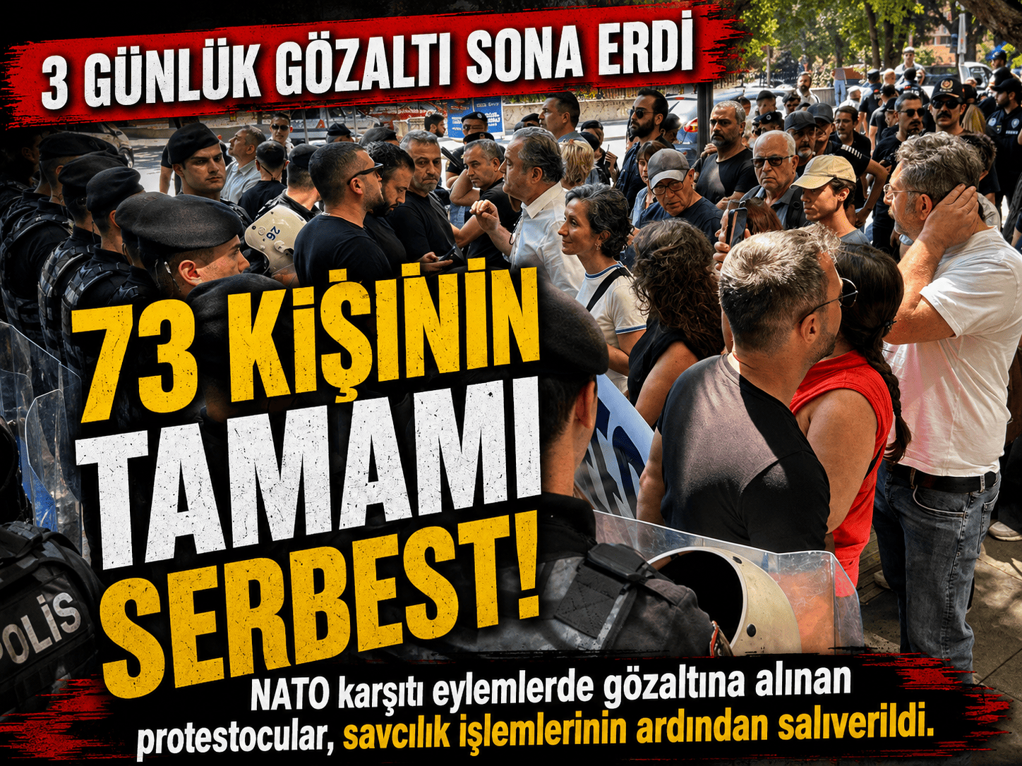 NATO karşıtı eylemlerde gözaltına alınanlar serbest bırakıldı