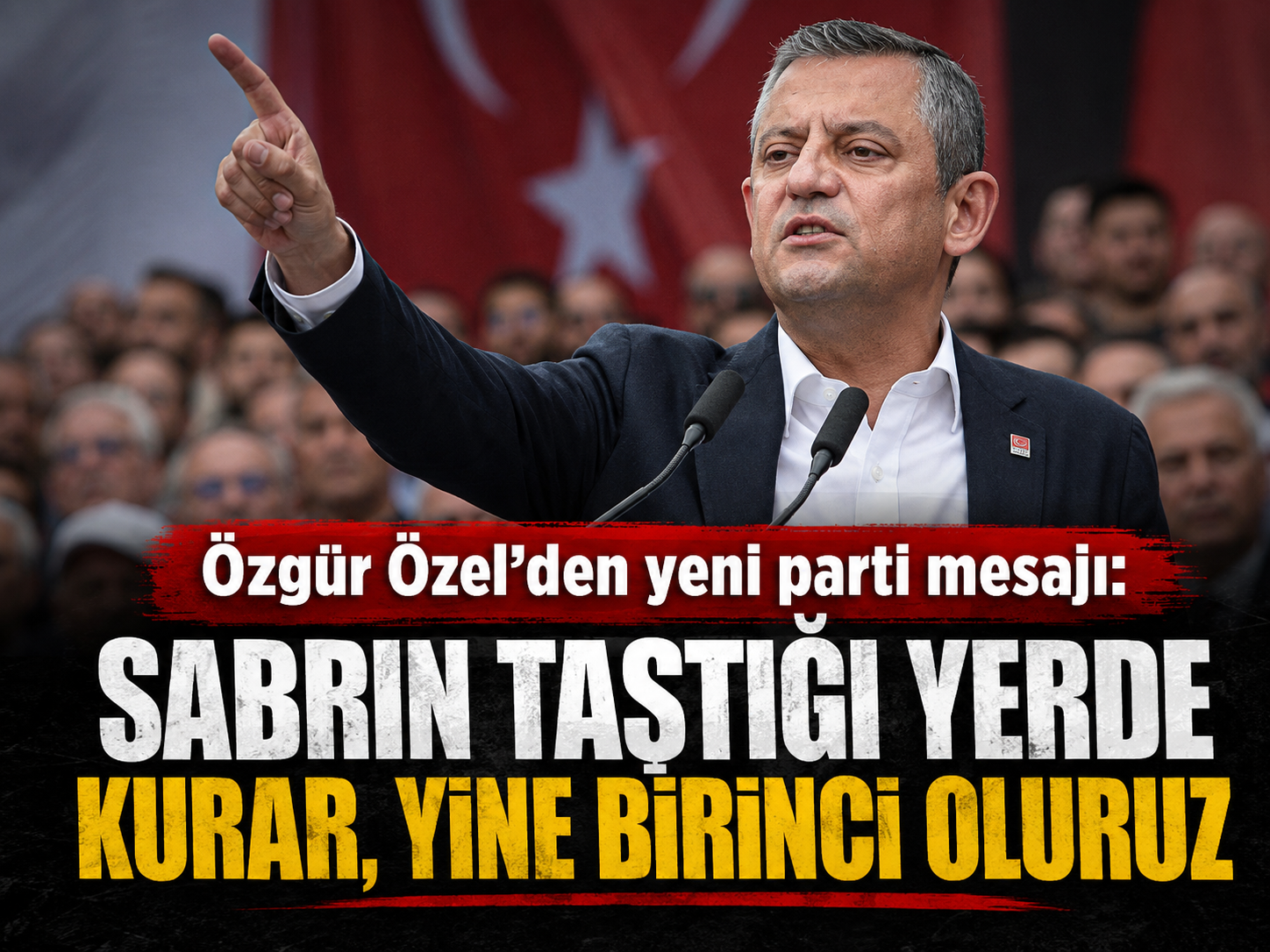 Özgür Özel’den yeni parti mesajı: “Sabrın taştığı yerde kurar, yine birinci oluruz”