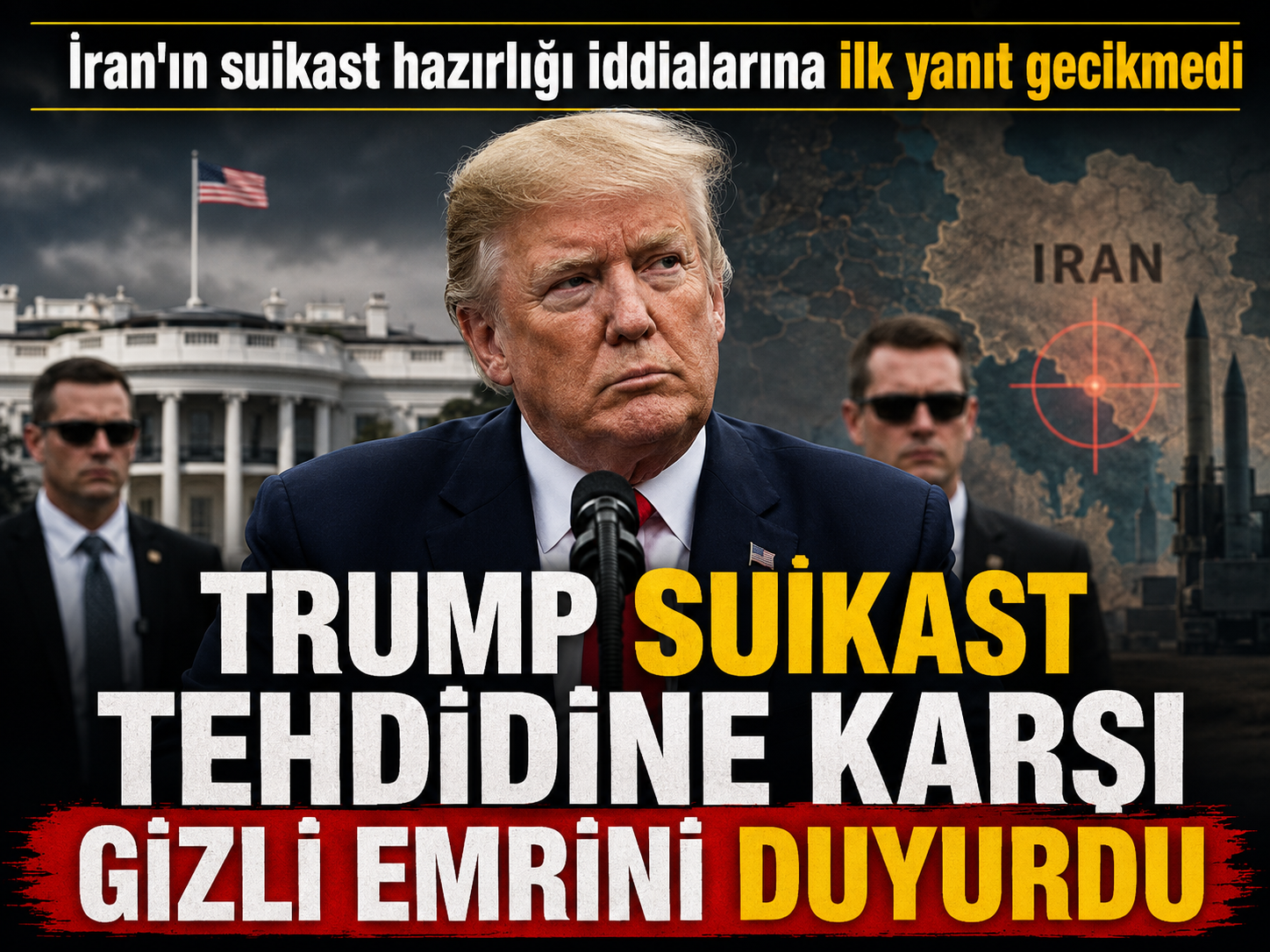 Trump suikast tehdidine karşı gizli emrini duyurdu