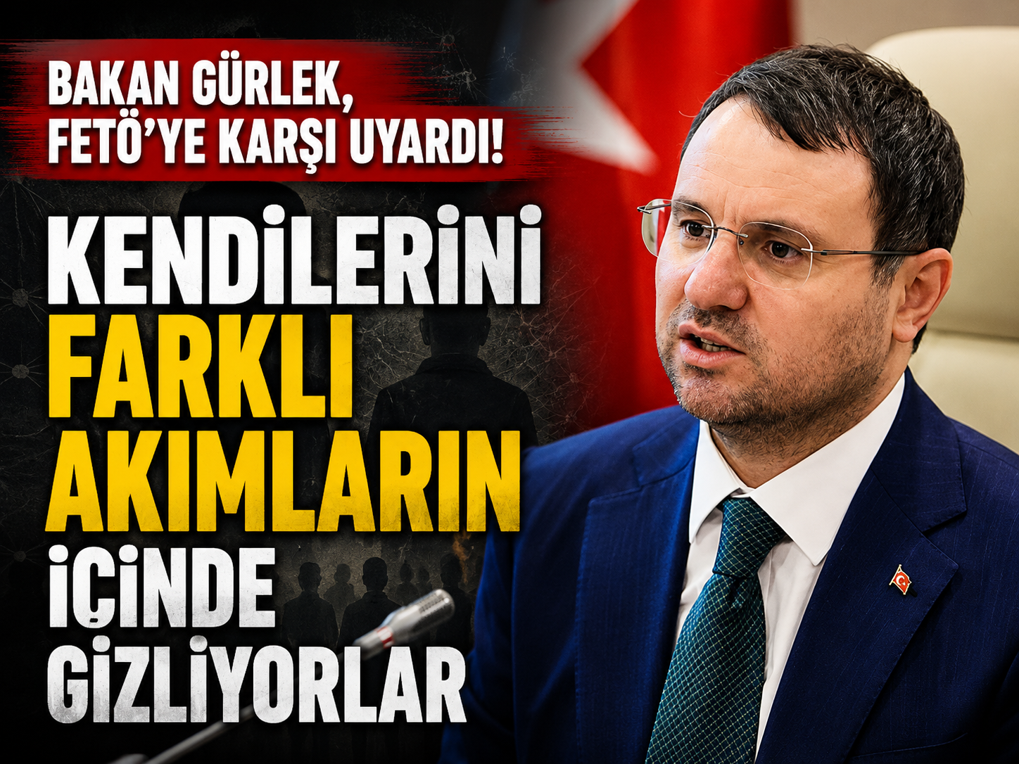 Bakan Gürlek'ten FETÖ uyarısı: Kendilerini farklı akımların içinde gizliyorlar
