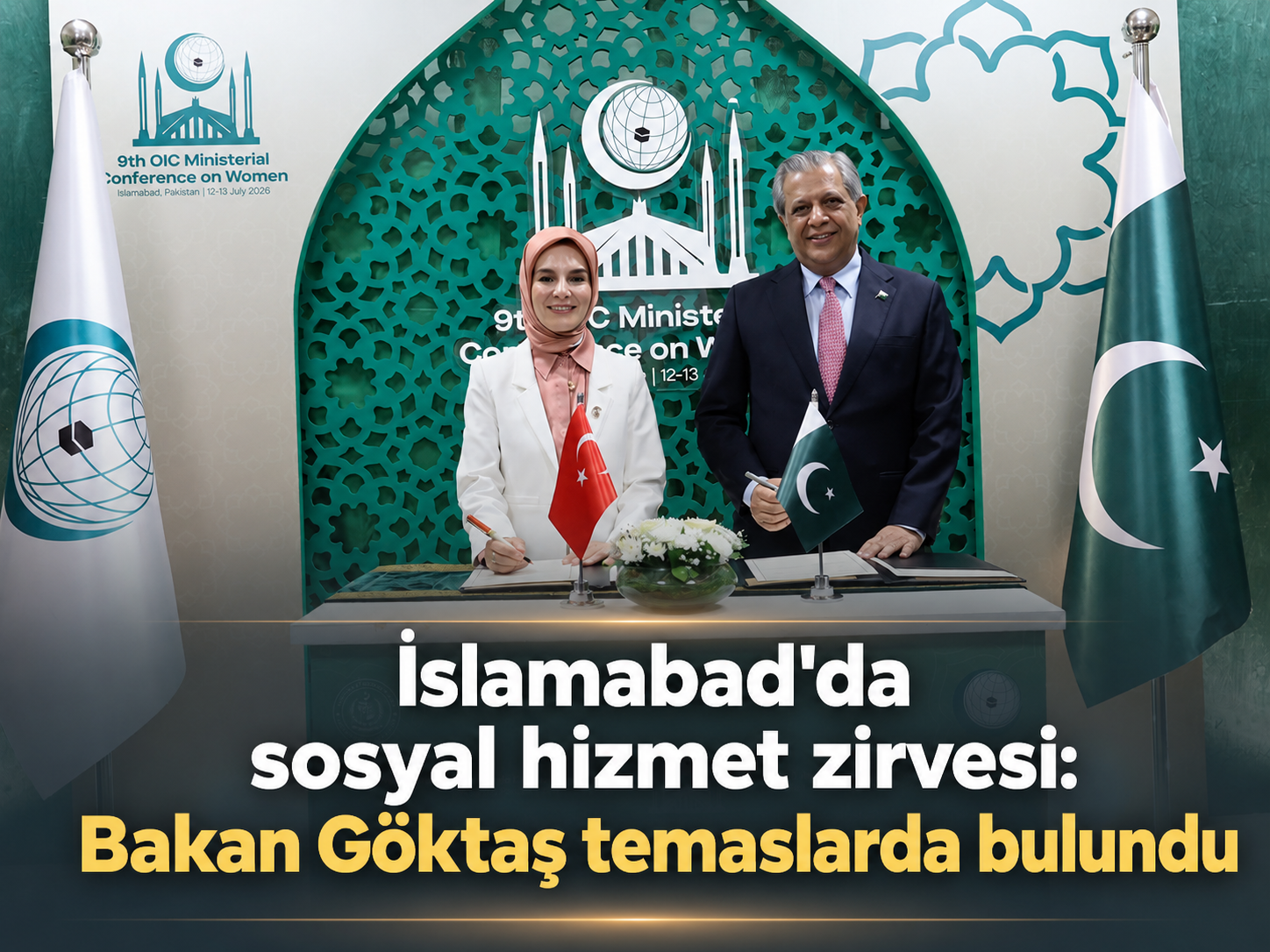 İslamabad'da sosyal hizmet zirvesi: Bakan Göktaş temaslarda bulundu