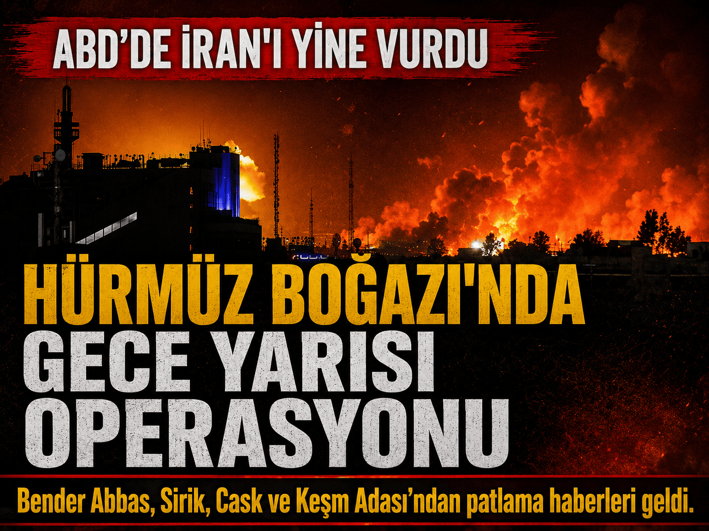 ABD-İran hattında yeni tırmanış: Patlamalar peş peşe geldi