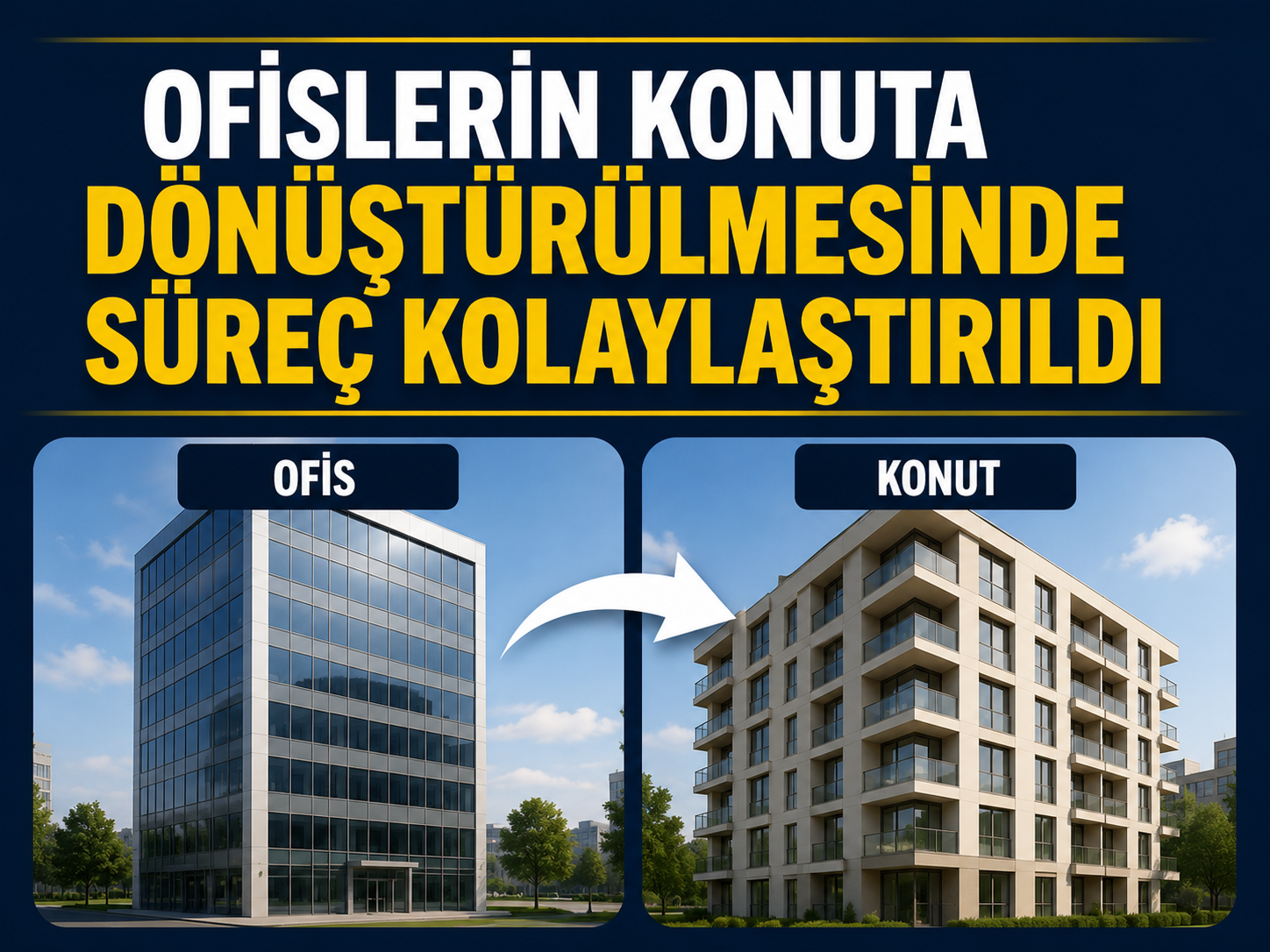Bakanlıktan yeni düzenleme! Ofislerin konuta dönüşümünde süreç hızlandı