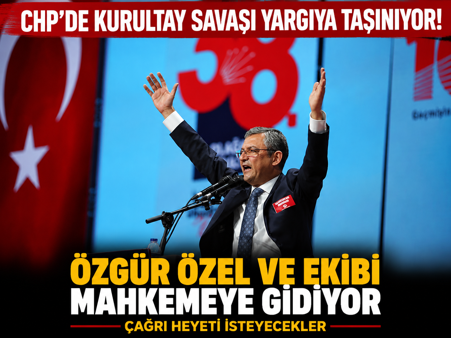 Özgür Özel cephesi kurultay için mahkemeye gidiyor