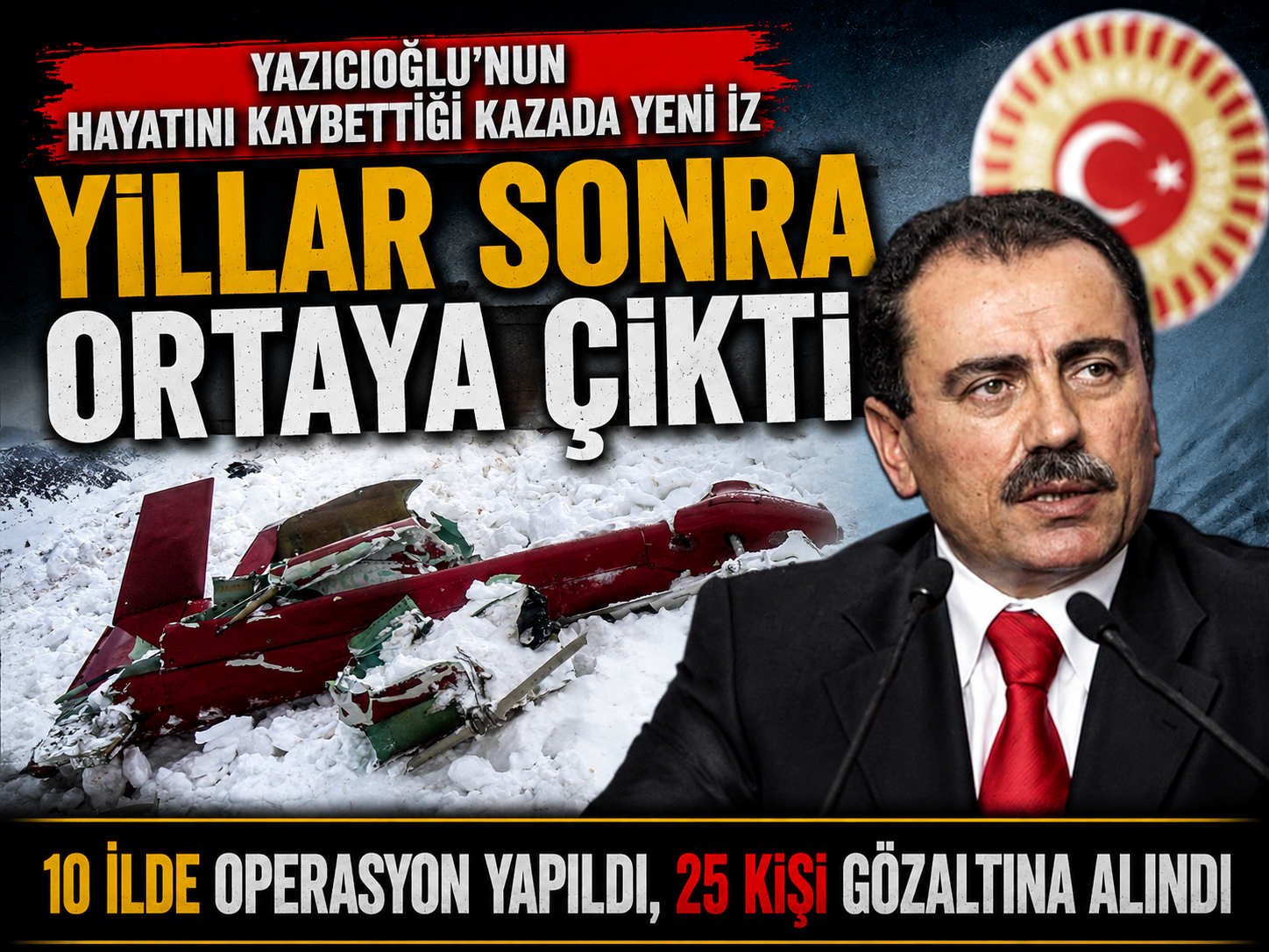 Yazıcıoğlu dosyasında yeni perde: O detay ortaya çıktı