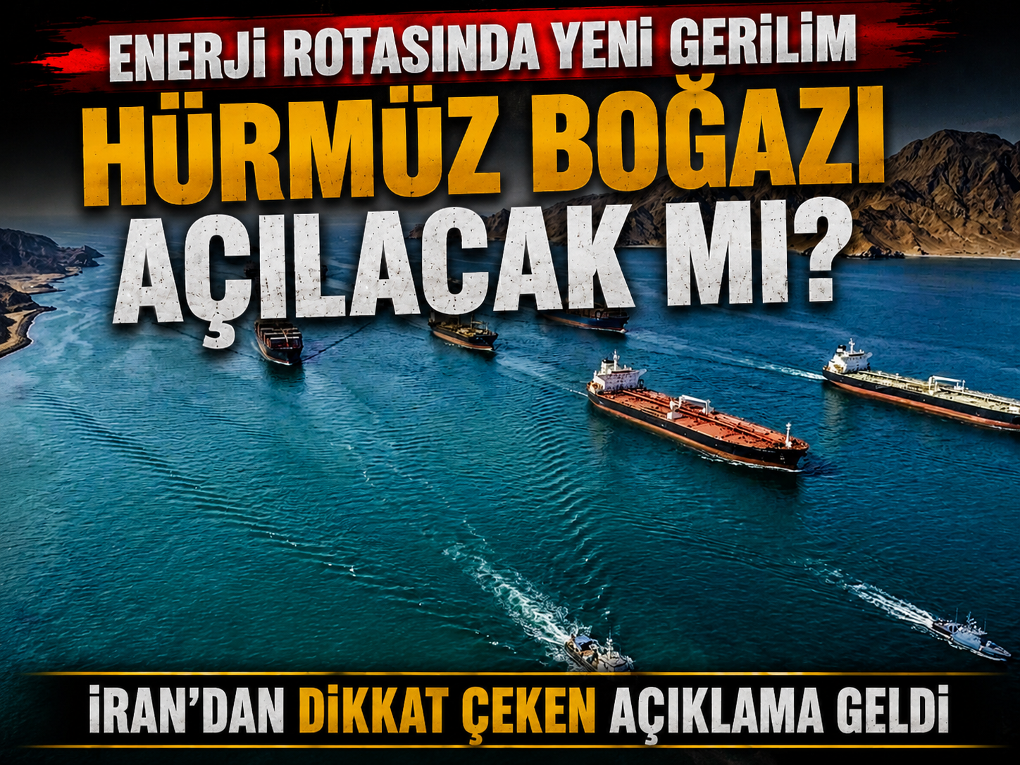 İran’dan Hürmüz Boğazı için sert mesaj: Asla açılmayacak