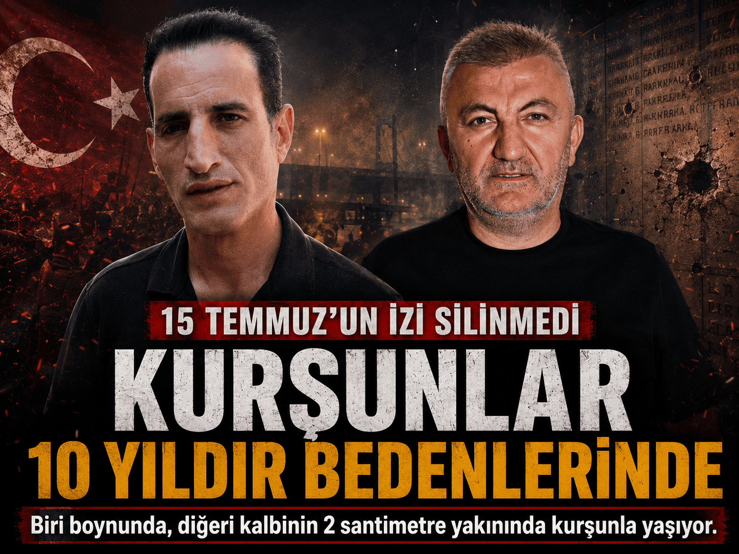 10 yıldır bedenlerinde aynı gecenin izini taşıyorlar