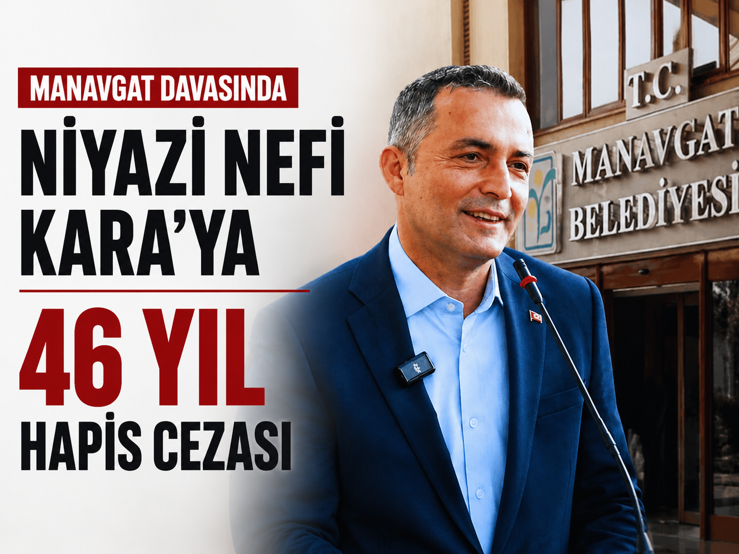 Manavgat Belediyesi davası: 46 yıllık hapsin gerekçesi açıklandı