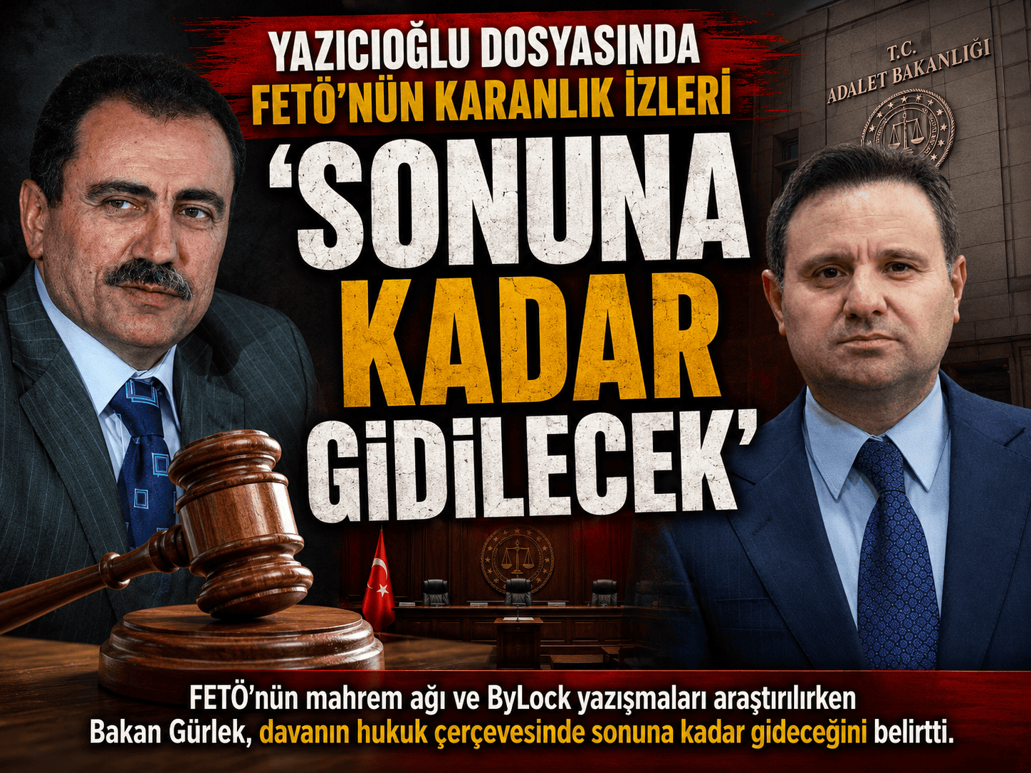 Gürlek'ten Yazıcıoğlu dosyası çıkışı: Sonuna kadar gidilecek