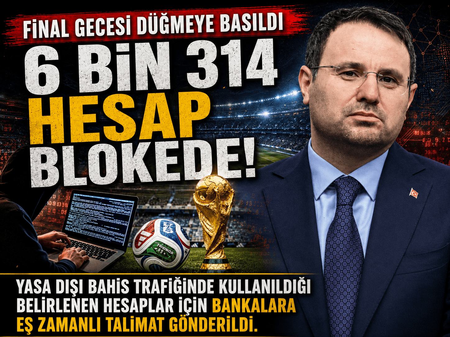 Dünya Kupası finalinde bahis ağına büyük operasyon