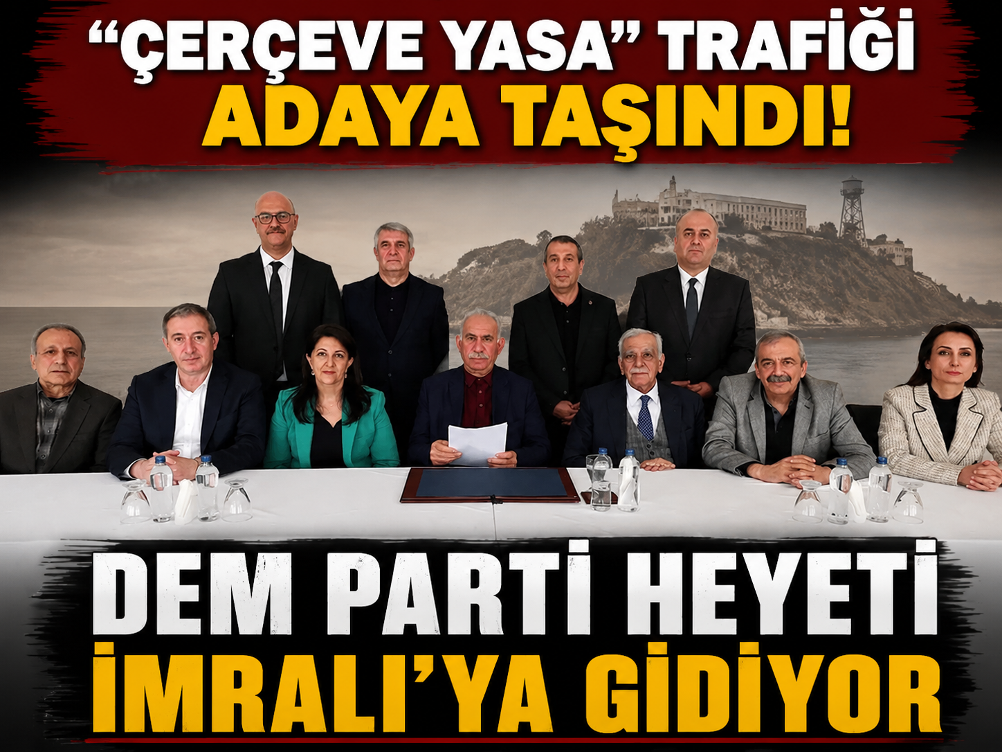 DEM Parti heyeti, Öcalan ile görüşmek üzere İmralı'ya gidiyor