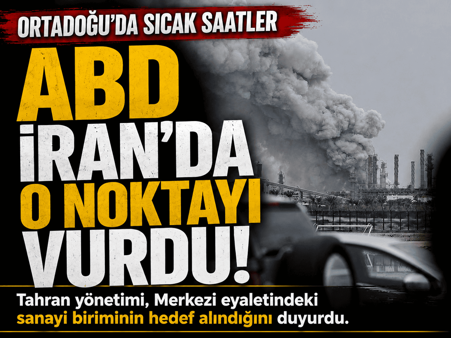İran’da sıcak saatler: ABD sanayi tesisini vurdu!