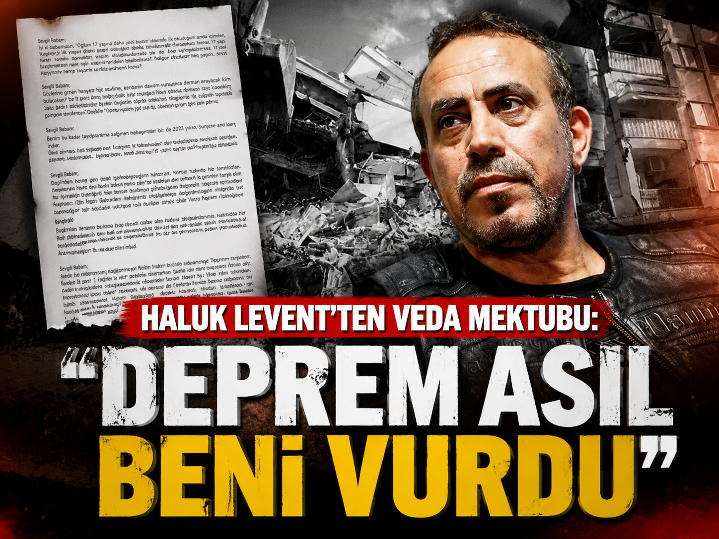 Haluk Levent'ten veda mektubu: "Deprem asıl beni vurdu"