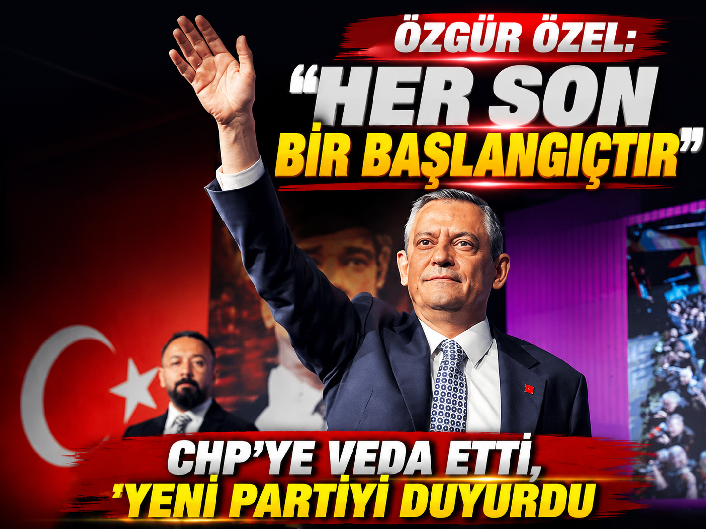 Özgür Özel CHP'ye veda etti, yeni partiyi duyurdu: Her son bir başlangıçtır